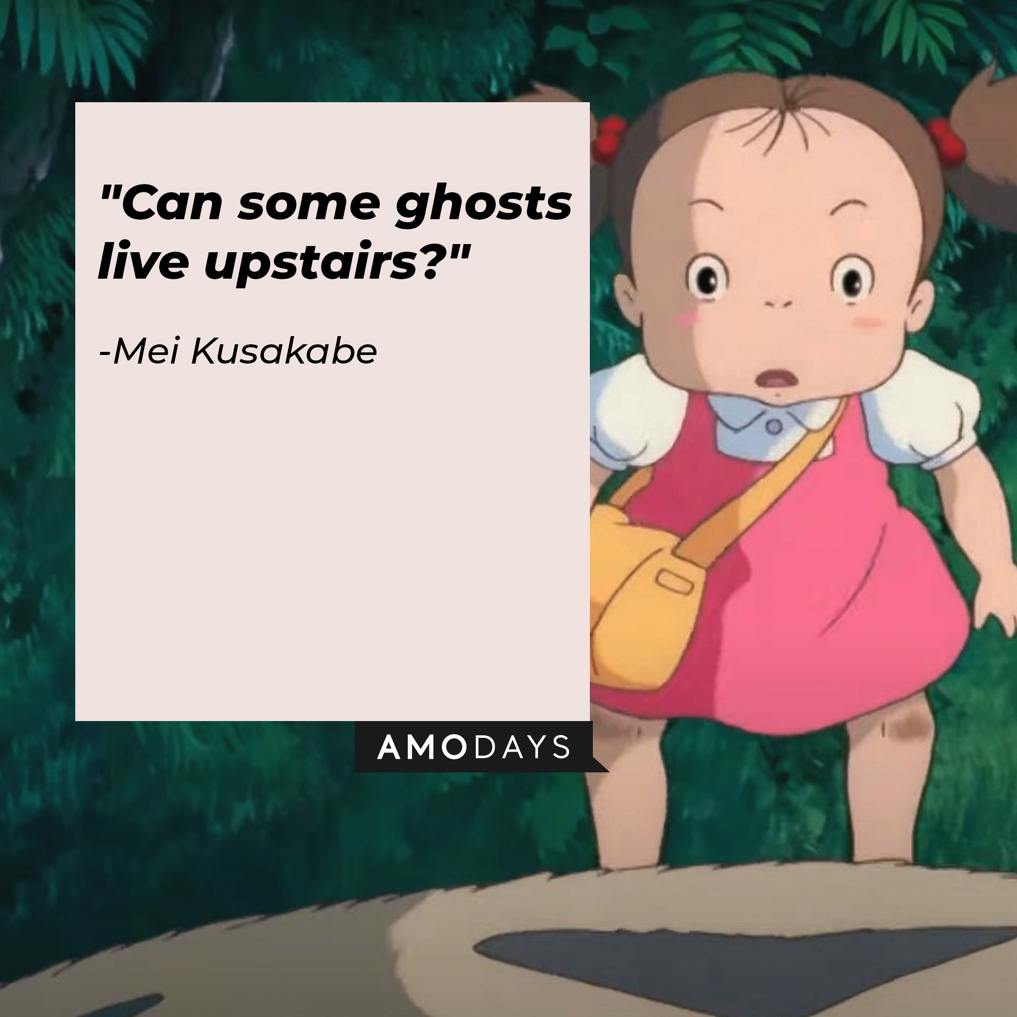 Mei Kusakabe's quote: "Can some ghosts live upstairs?" | Source: Facebook.com/GhibliUSA