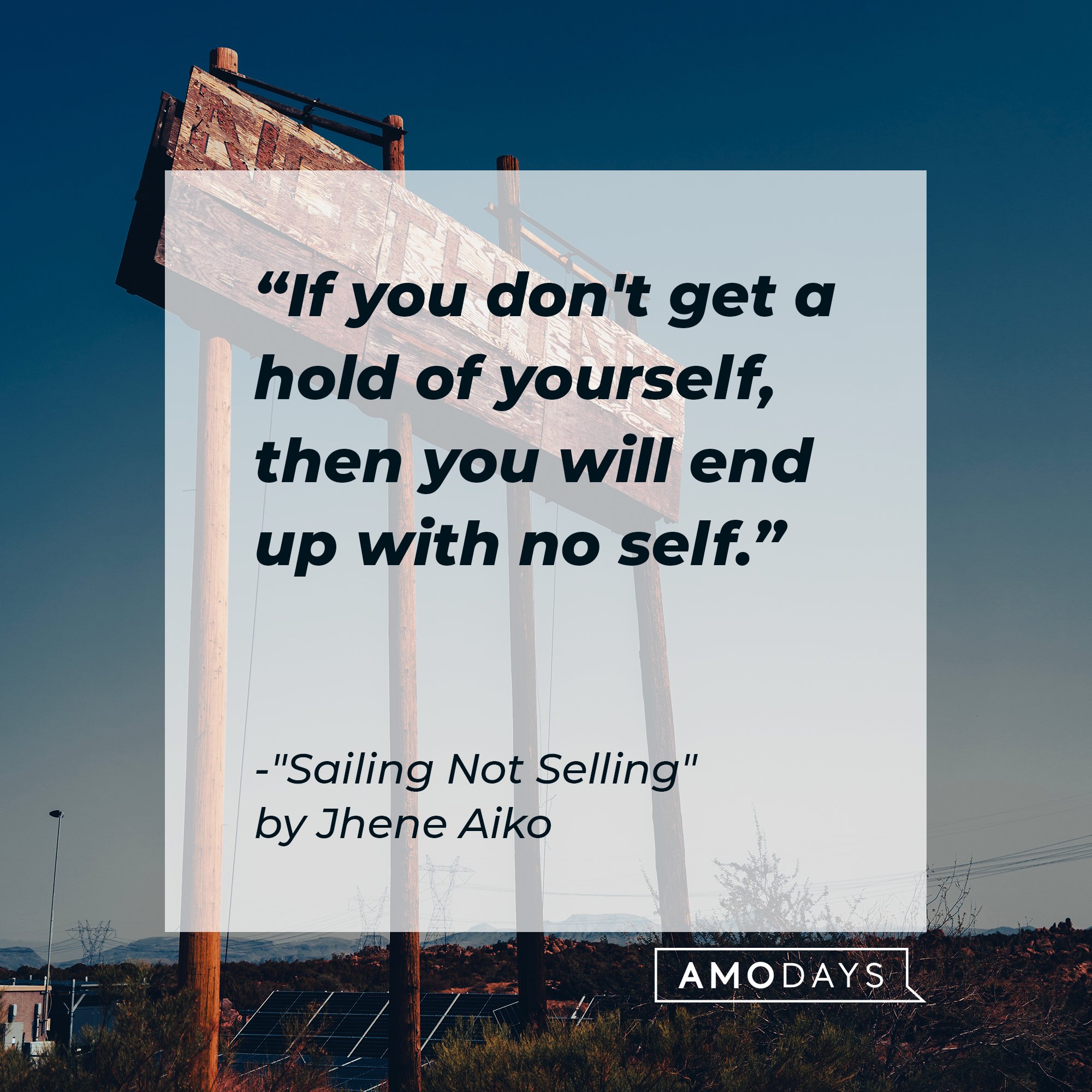   Jhene Aiko song “Sailing Not Sellings” lyrics: "If you don't get a hold of yourself, then you will end up with no self." | Image: AmoDays