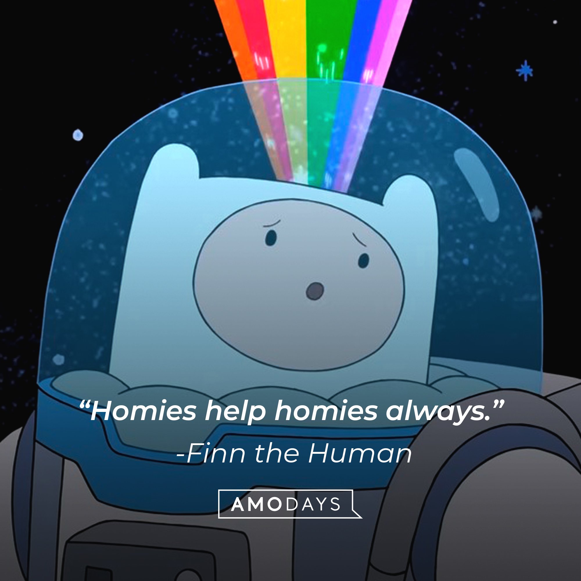  Finn the Human’s quote: “Homies help homies always.” | Image: AmoDays