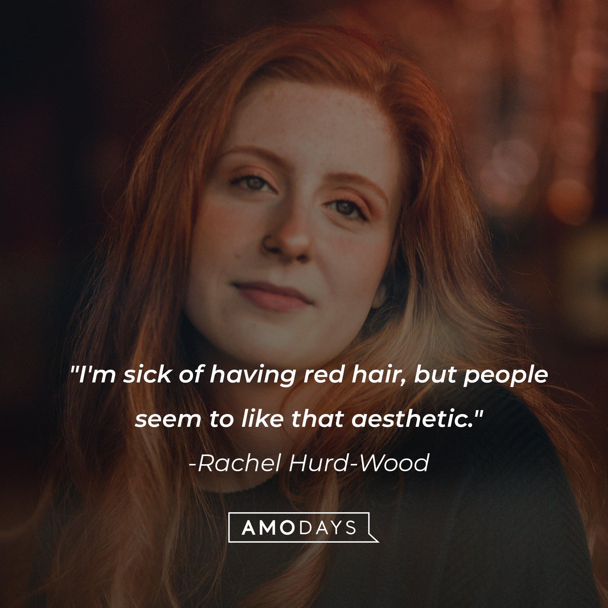 Rachel Hurd-Wood’s quote: "I'm sick of having red hair, but people seem to like that aesthetic." | Image: AmoDays