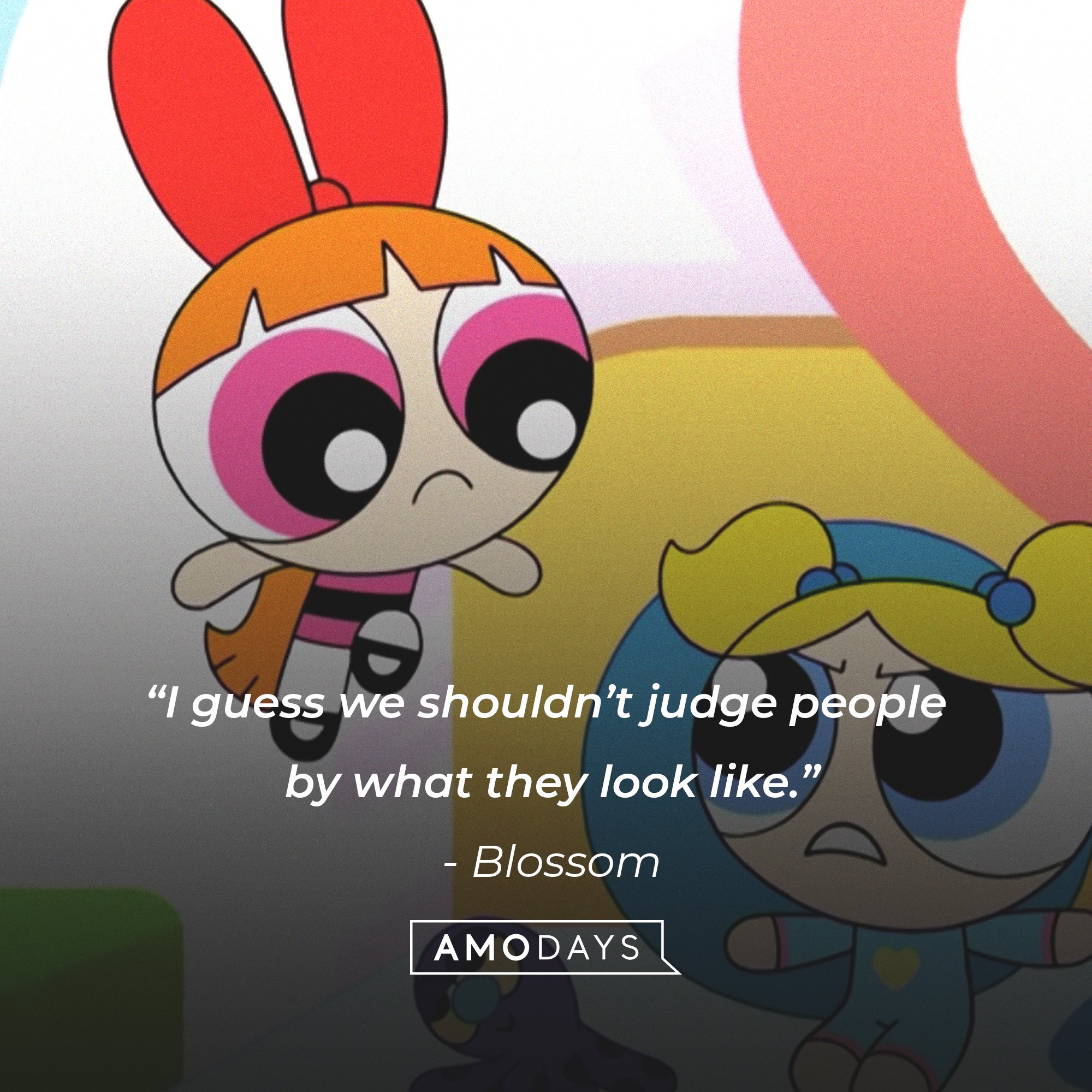 Blossom’s quote: “I guess we shouldn’t judge people by what they look like.” | Image: AmoDays