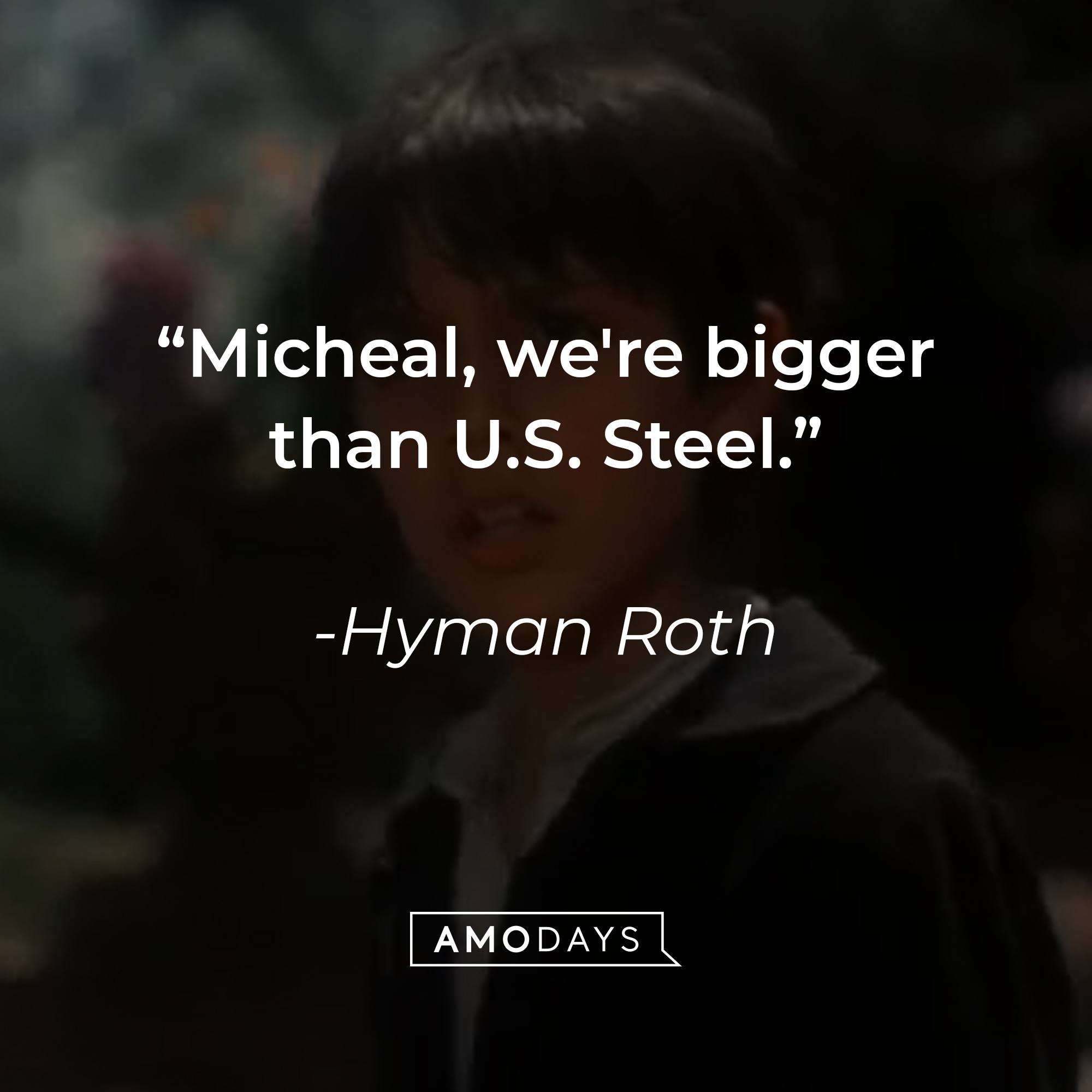 A photo from "The Godfather Part II" with the quote, "Micheal, we're bigger than U.S. Steel." | Source: YouTube.paramountmovies