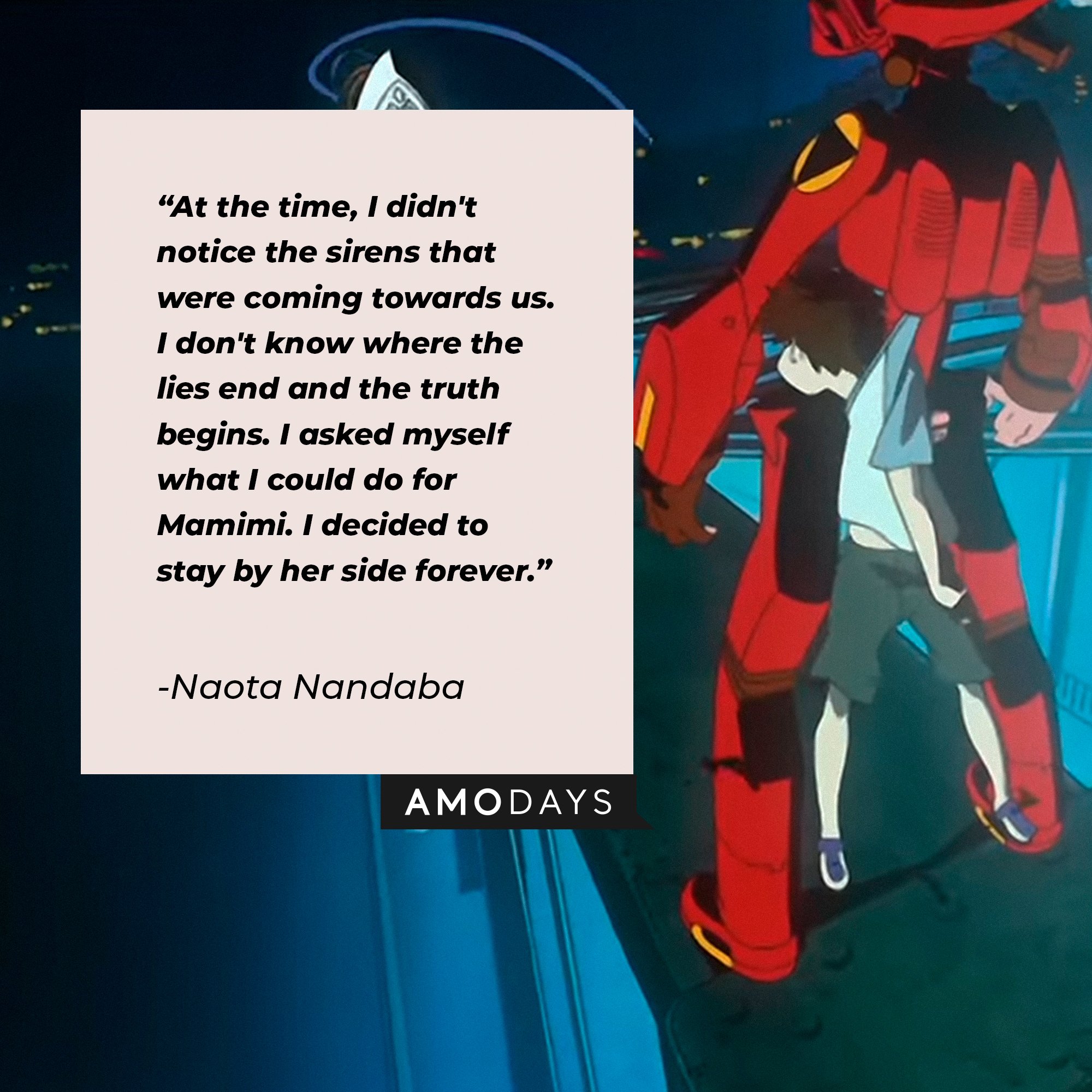Naota Nandaba’s quote: “At the time, I didn't notice the sirens that were coming towards us. I don't know where the lies end and the truth begins. I asked myself what I could do for Mamimi. I decided to stay by her side forever." | Image: AmoDays