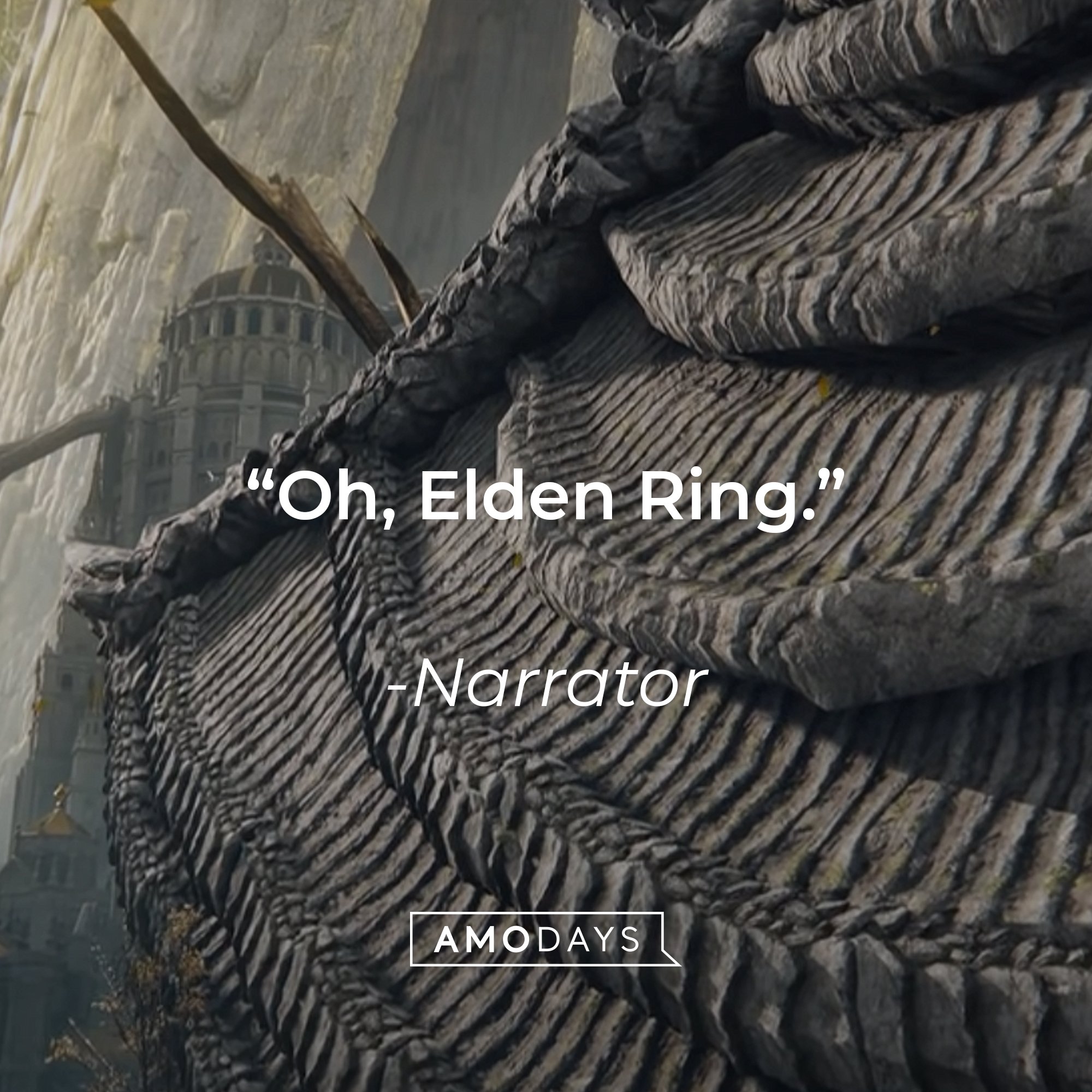 Narrator’s quote: "Oh, Elden Ring." | Image: AmoDays