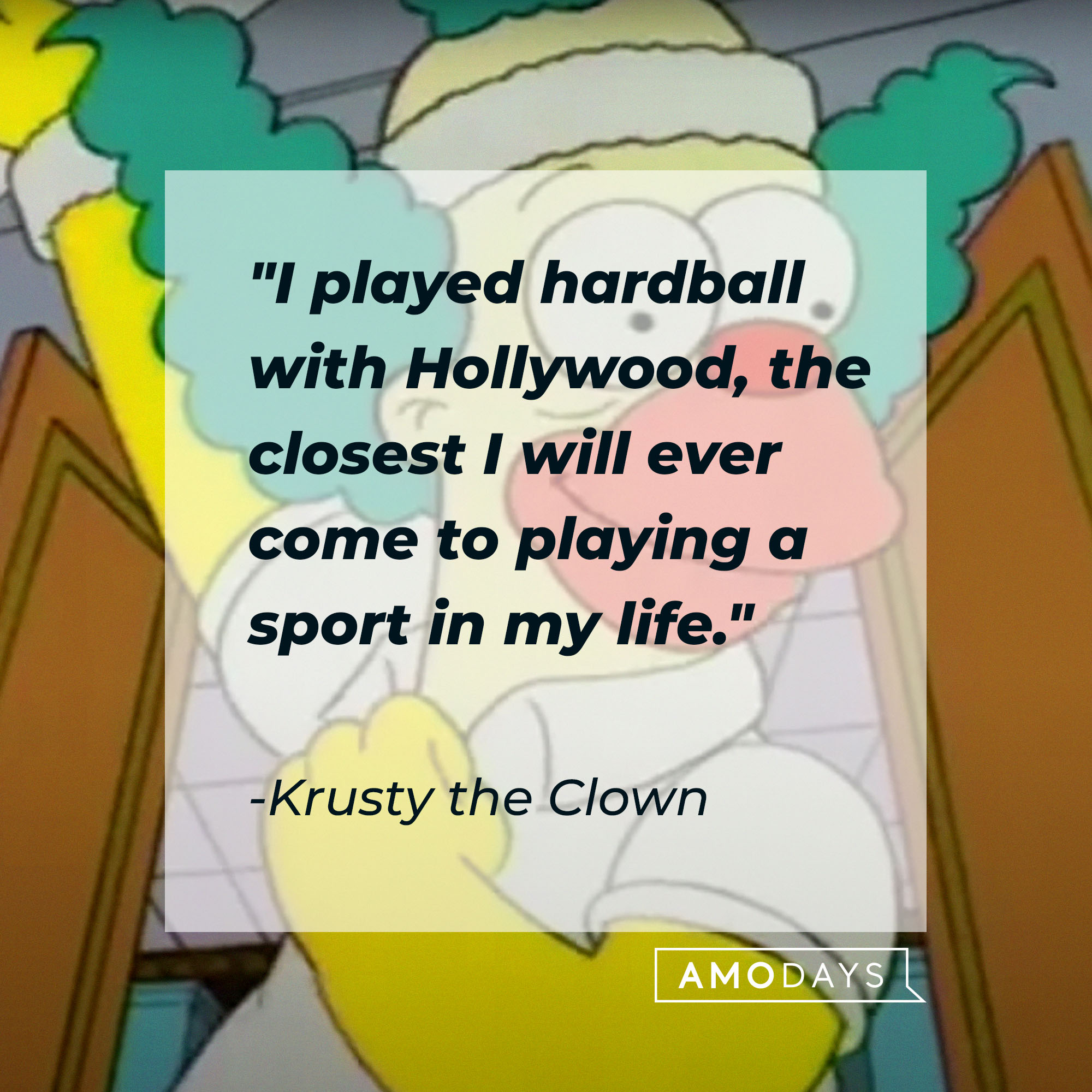 Krusty the Clown's quote: "I played handball with Hollywood, the closest I will ever come to playing a sport in my life" | Source: Facebook.com/TheSimpsons