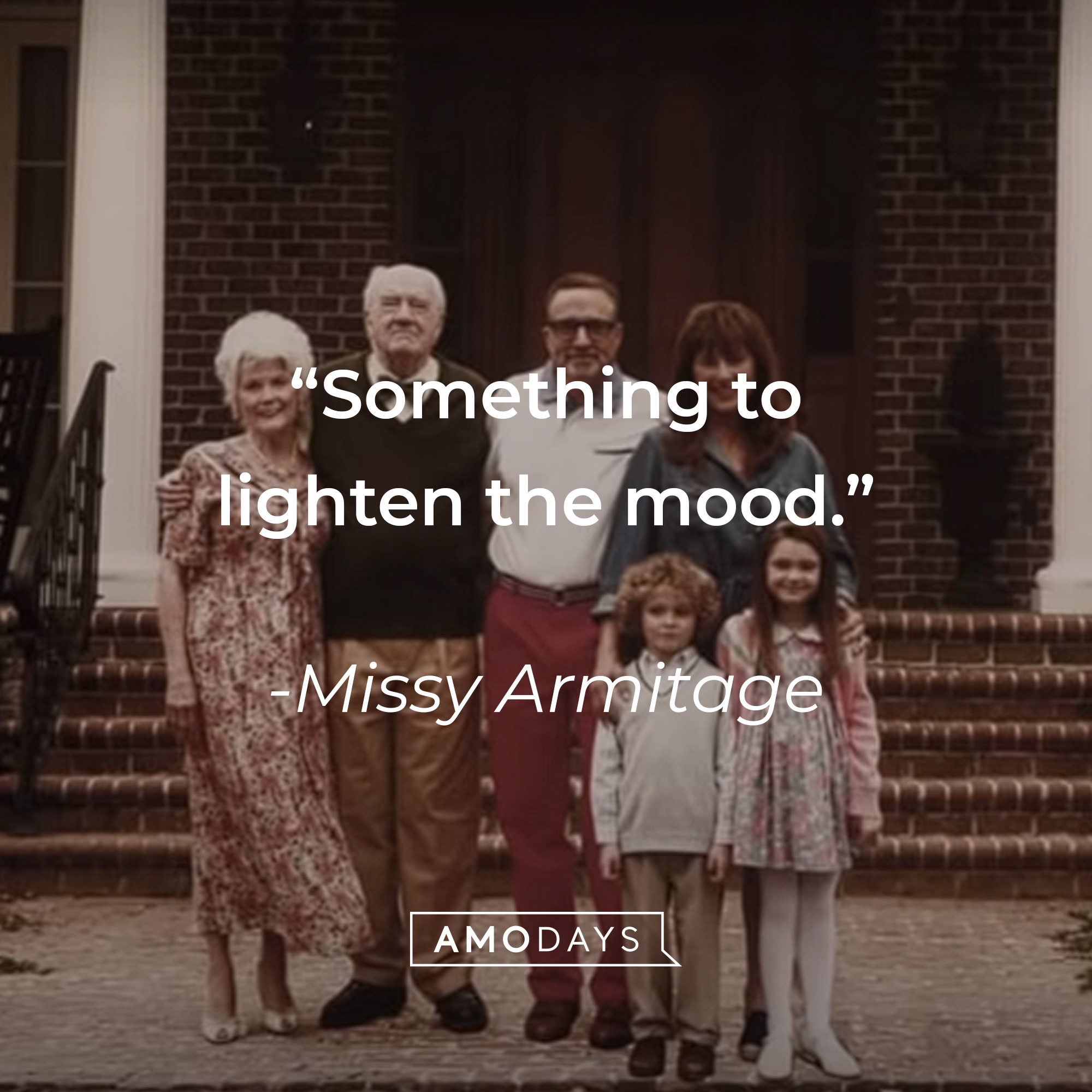An image of a family with Missy Armitage’s quote: “Something to lighten the mood.” | Source: youtube.com/UniversalpicturesIta