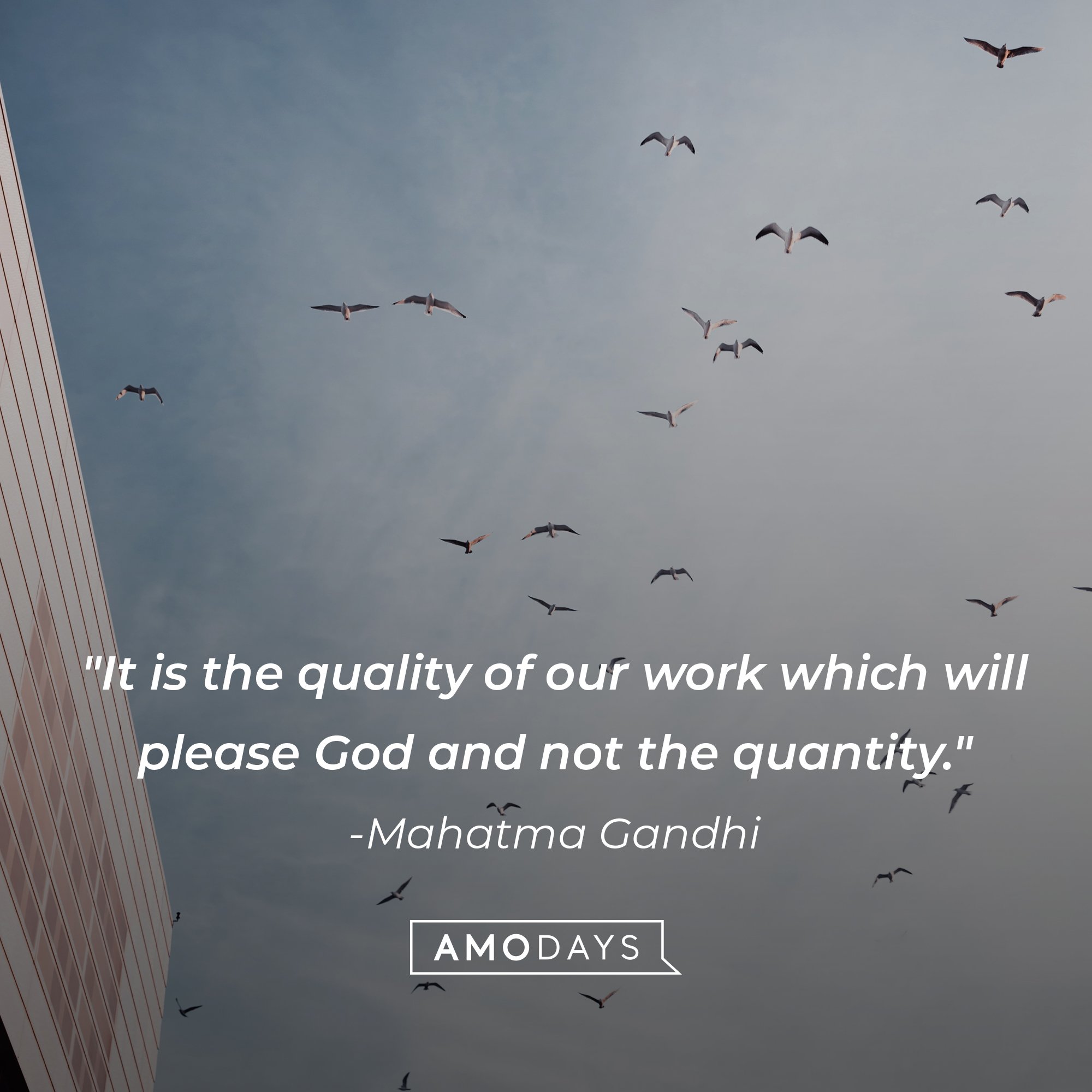 Mahatma Gandhi’s quote: "It is the quality of our work which will please God and not the quantity." | Image: AmoDays 