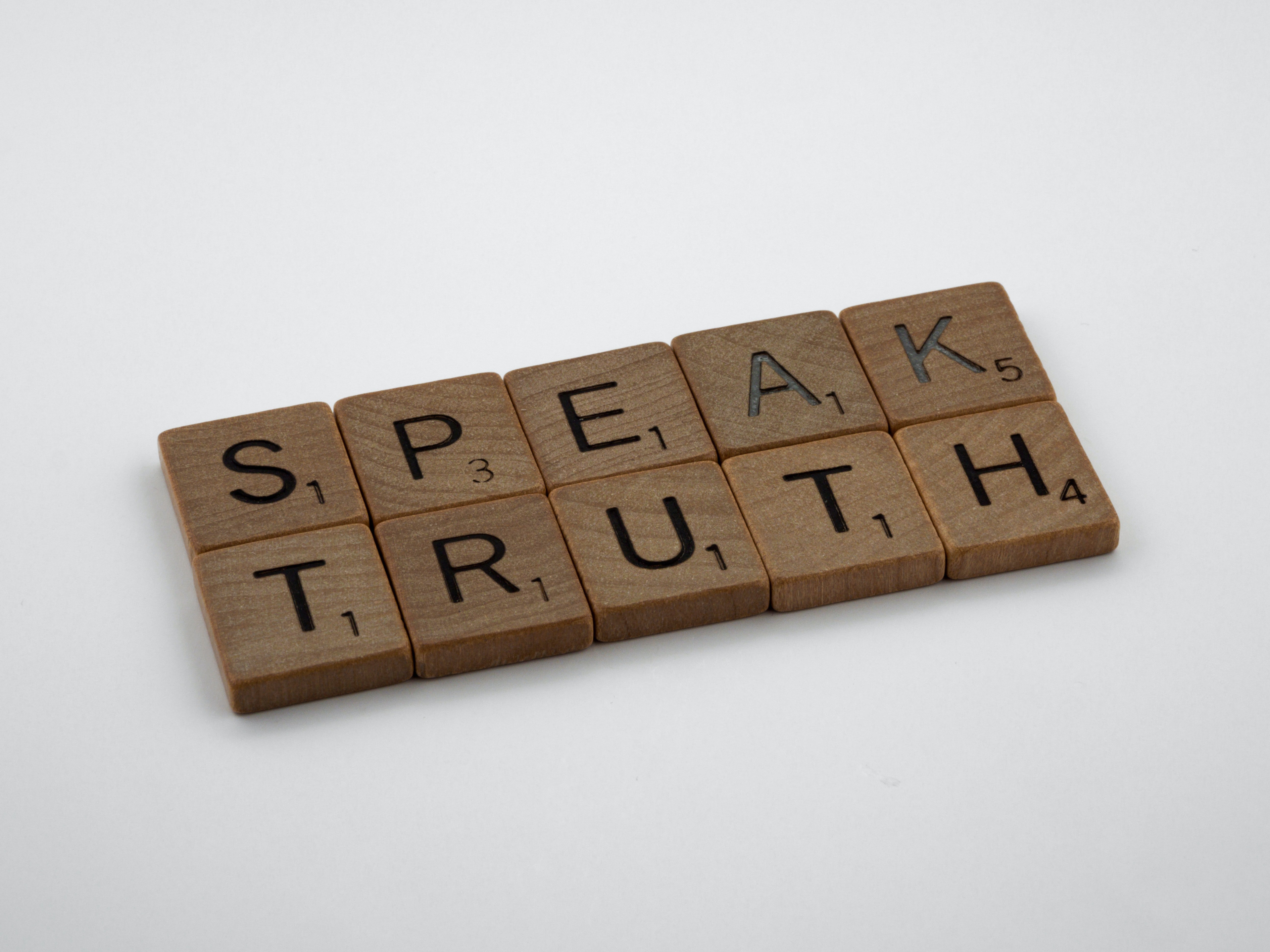 Speak truth scrabble blocks | Unsplash 