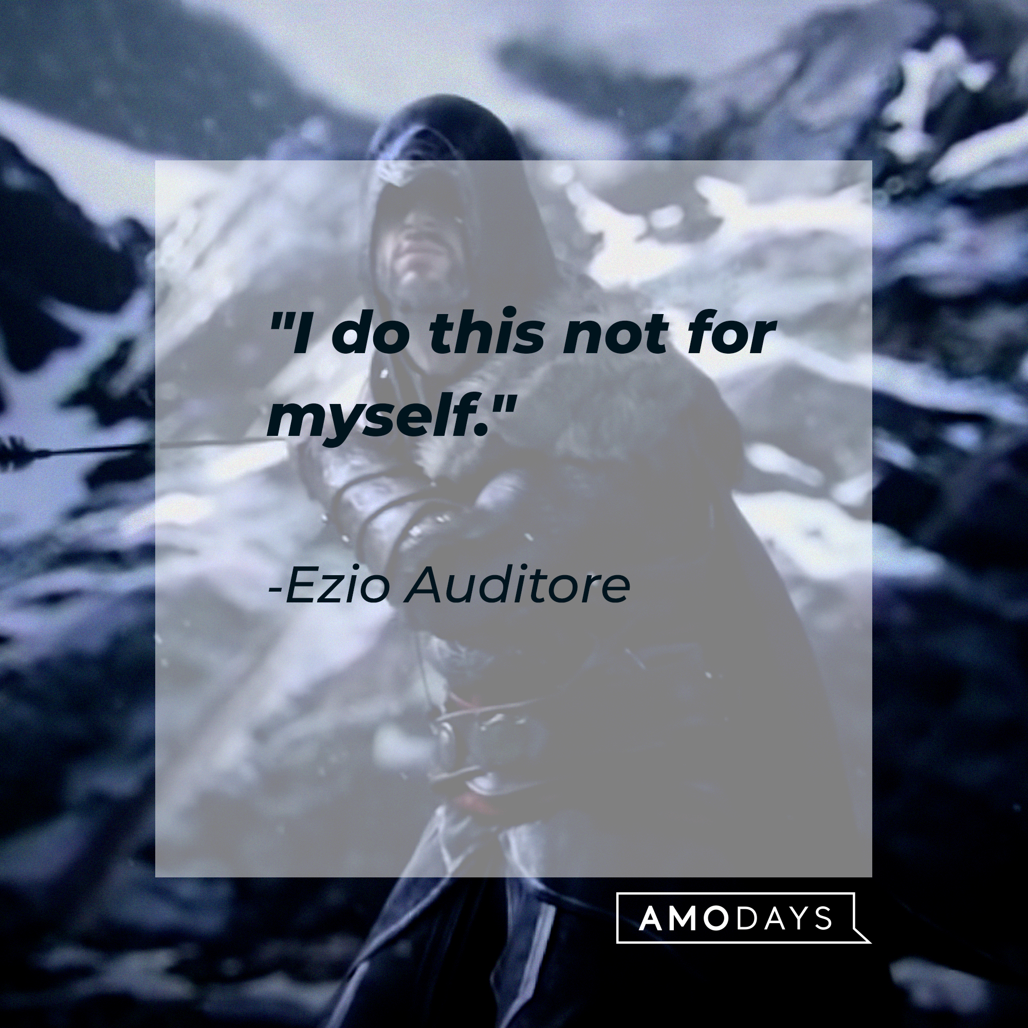 Enzo Auditore's quote: "I do this not for myself." | Source: youtube.com/UbisoftNA