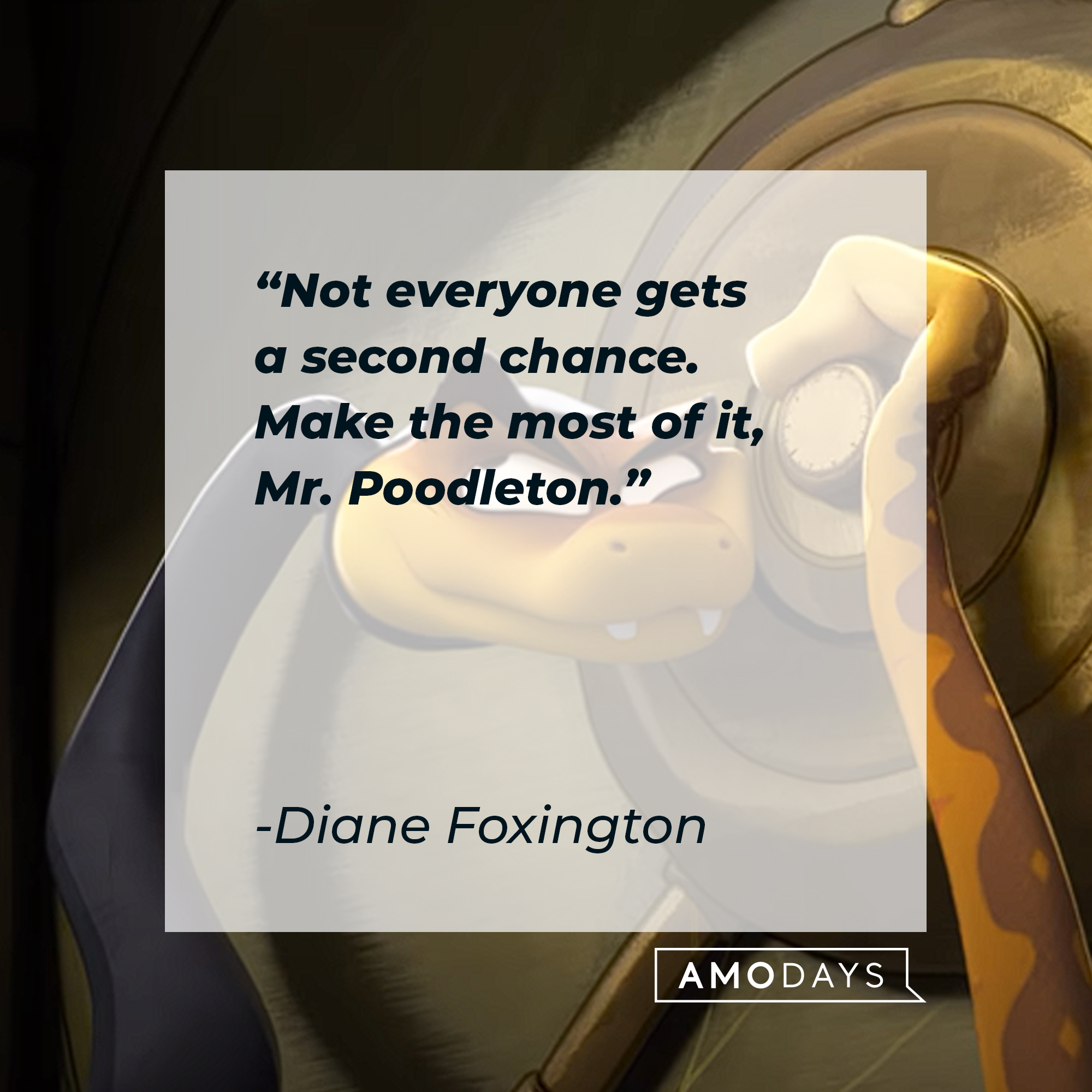 Diane Foxington's quote: "Not everyone gets a second chance. Make the most of it, Mr. Poodleton." | Source: youtube.com/UniversalPictures