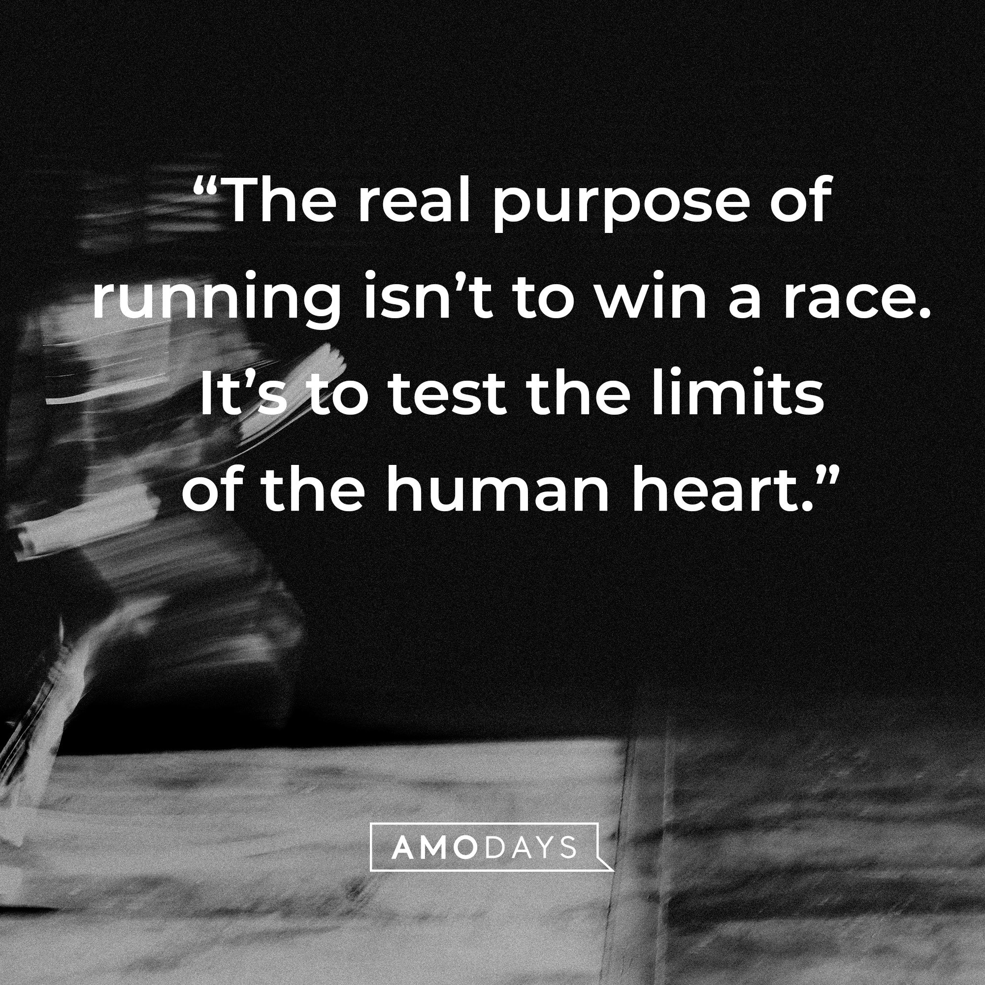 Nike’s quote: “The real purpose of running isn’t to win a race. It’s to test the limits of the human heart.” | Source: AmoDays