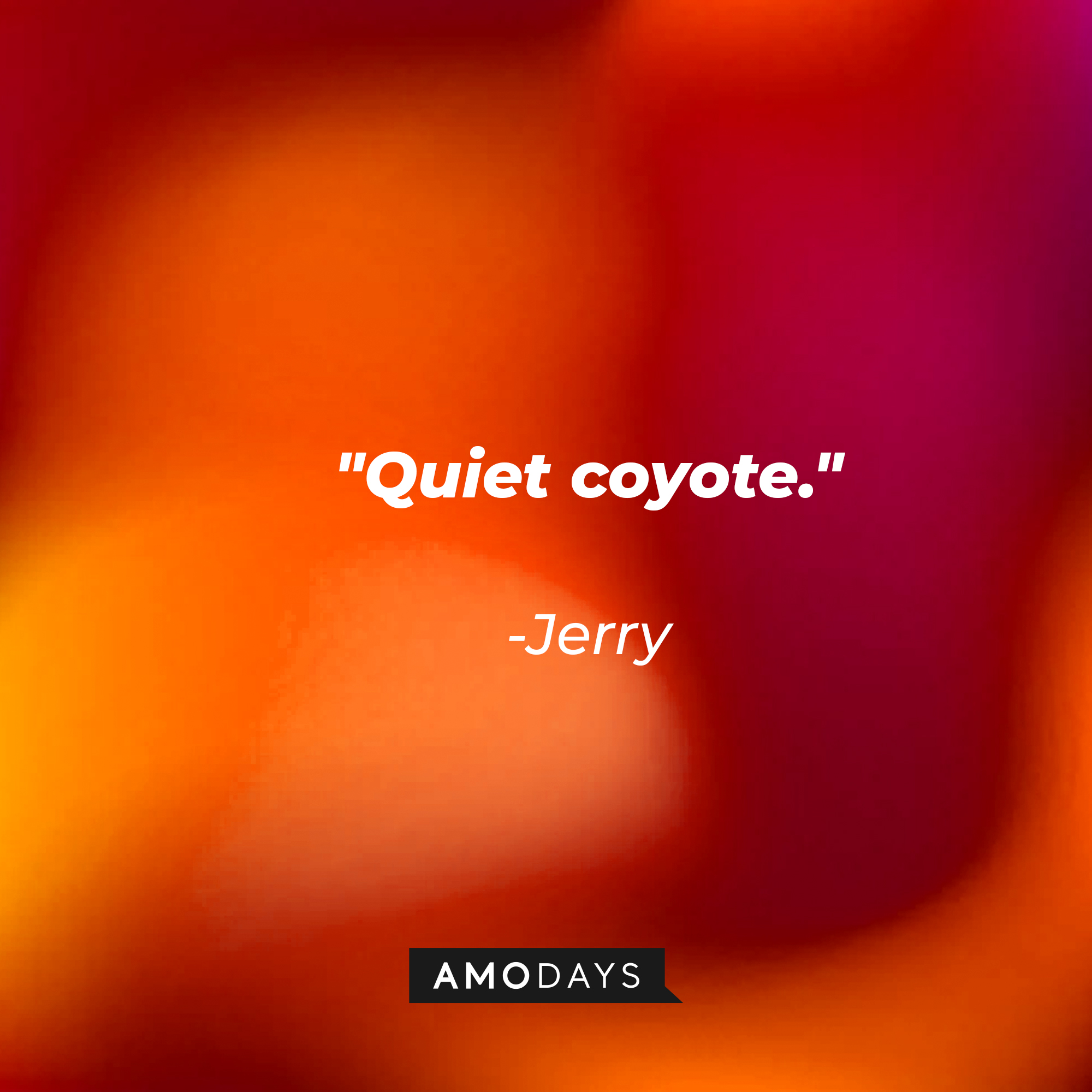 Jerry's quote: "Quiet coyote." | Source: youtube.com/pixar