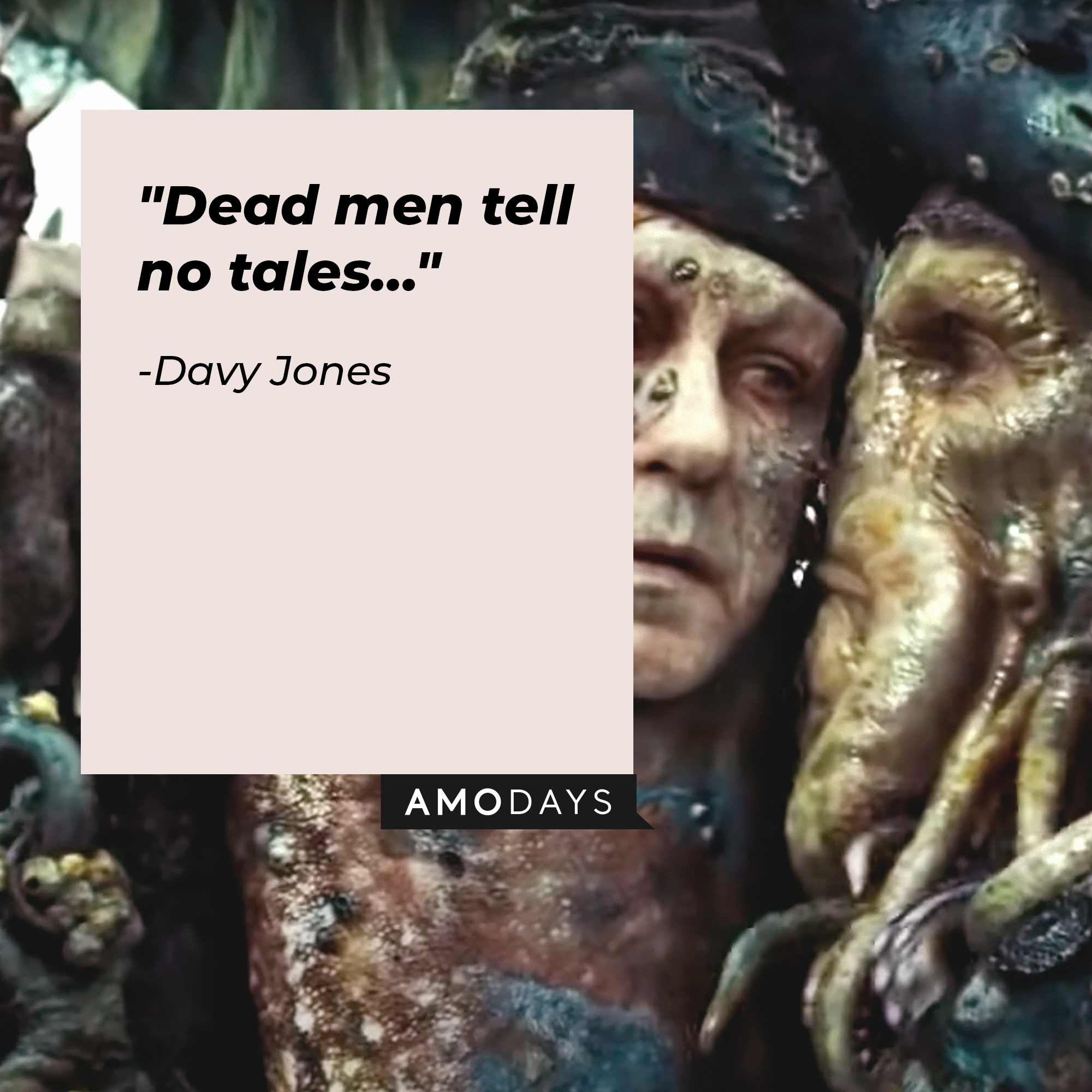 Davy Jones's quotes: "Dead men tell no tales…" | Image: AmoDays