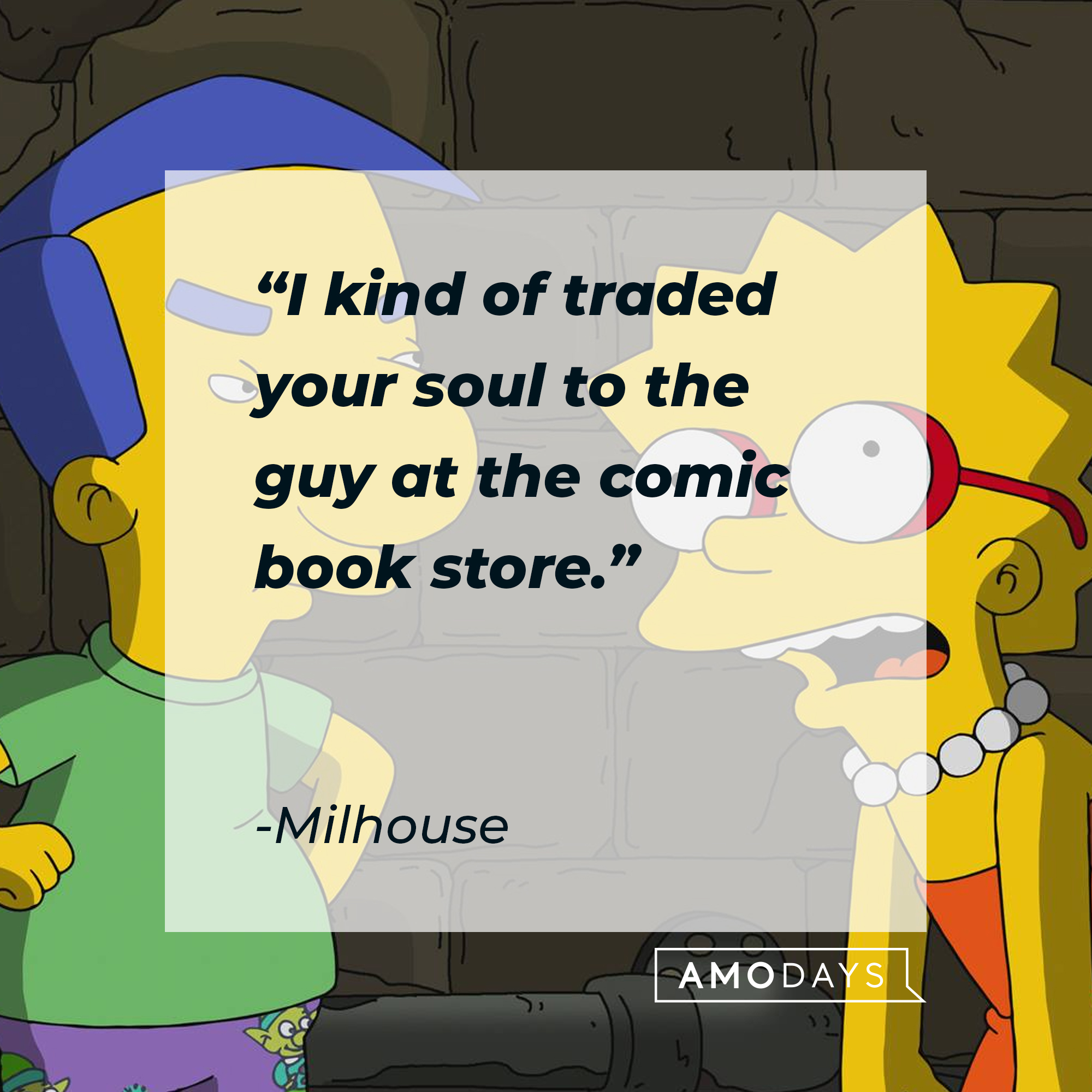 Bart Simpson and Milhouse, with Milhouse's quote: “I kind of traded your soul to the guy at the comic book store.” | Source: facebook.com/TheSimpsons