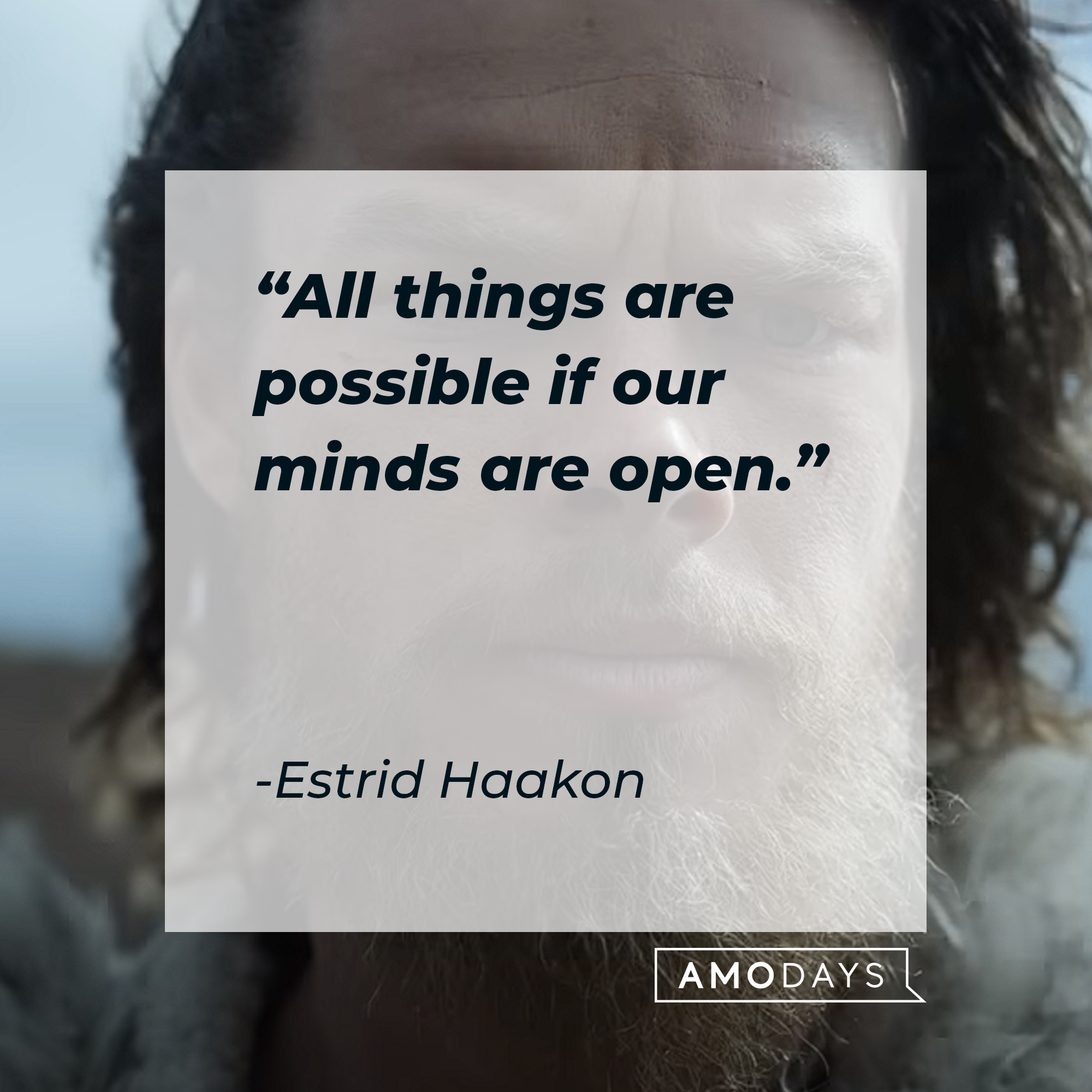 A picture of Harald Sigurdsson with a quote from Estrid Haakon: “All things are possible if our minds are open.” | Source: youtube.com/Netfli