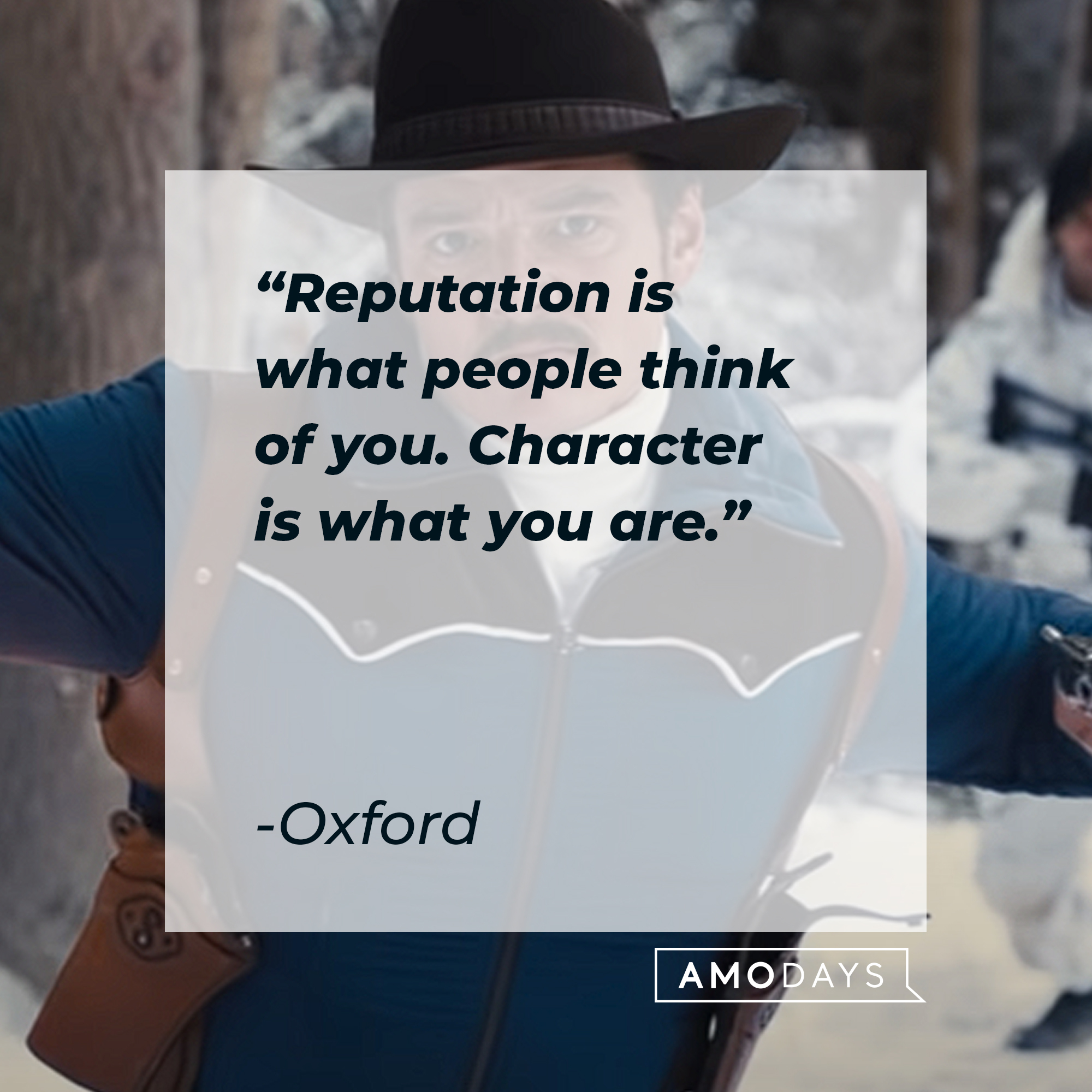 Oxford's quote: "Reputation is what people think of you. Character is what you are" | Image: YouTube / 20thCenturyStudios