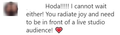 Fan comments on Hoda Kotb's post about new show | Photo: Instagram/ Hoda Kotb