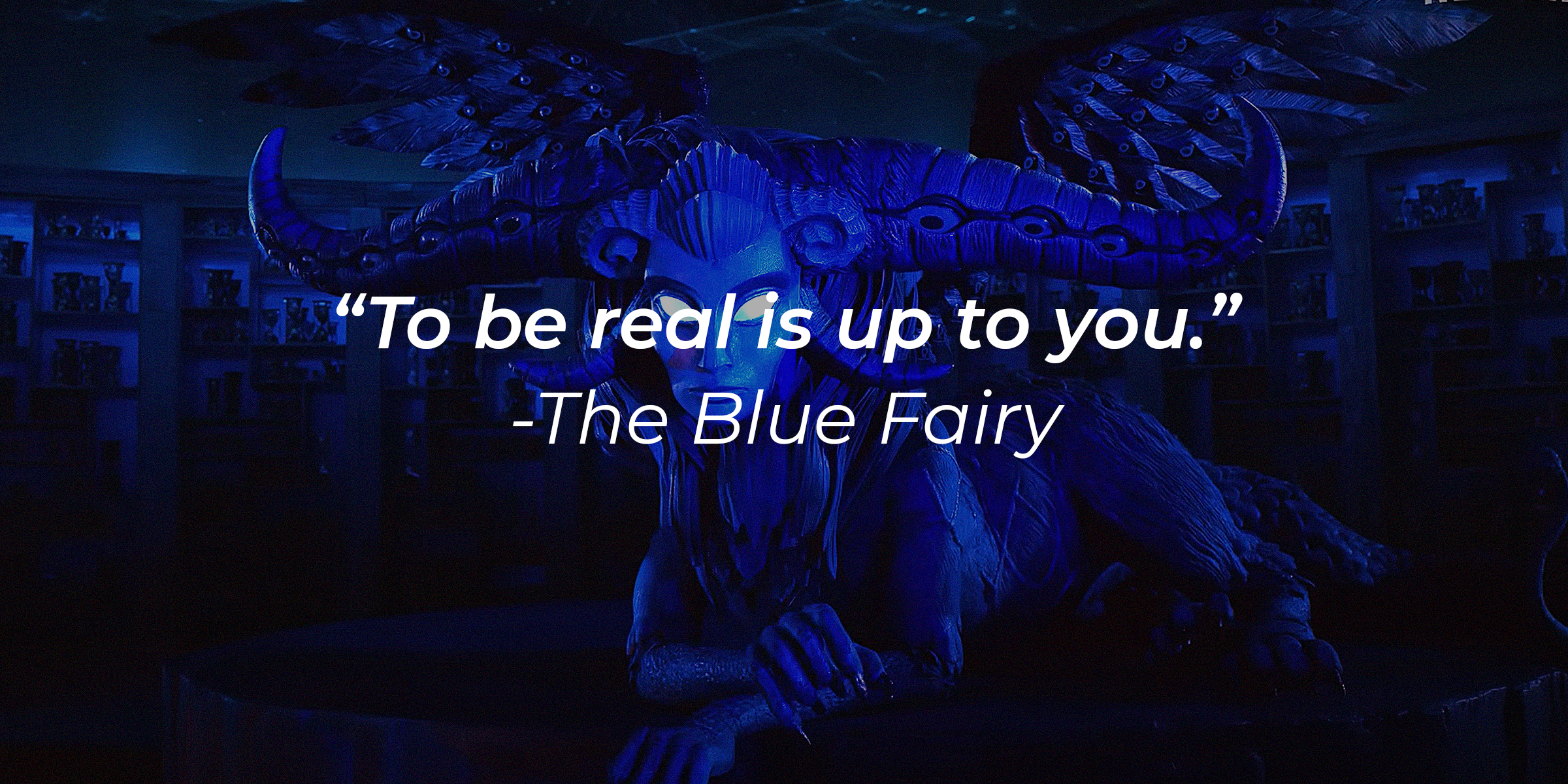 A photo of The Blue Fairy's quote, "To be real is up to you." | Source: Youtube/Netflix