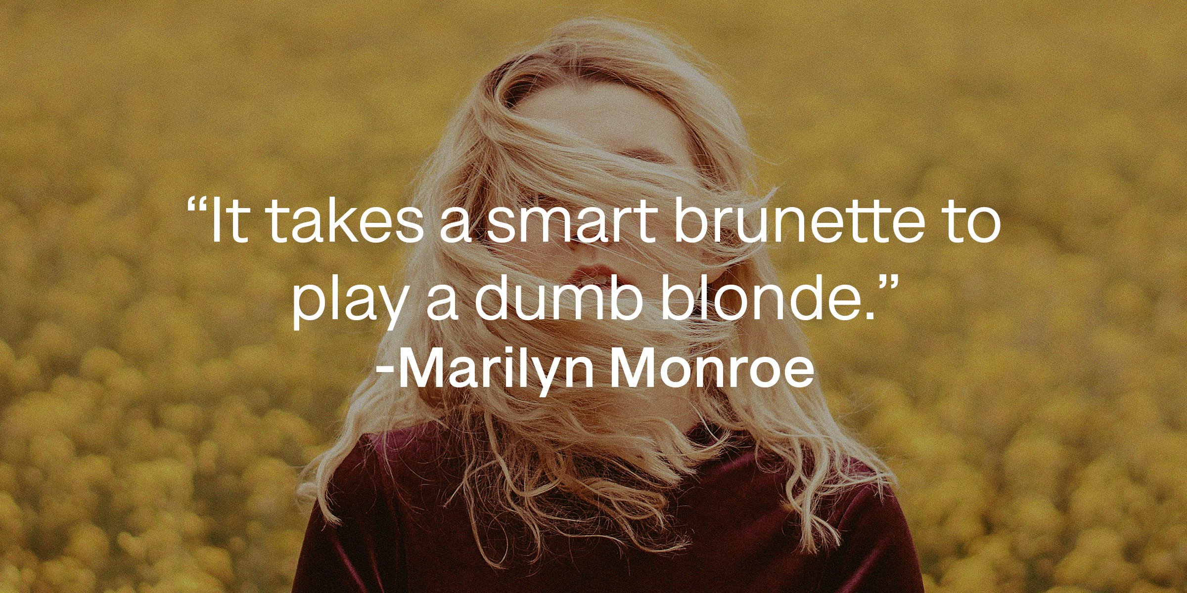 5. "Blonde Hair Quotes to Embrace Your Inner Bombshell" - wide 4