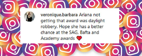 A fan expresses their frustration when Ariana Grande did not win any award at the 2025 Golden Globes Awards, from a post dated January 5, 2025 | Source: Instagram/goldenglobes