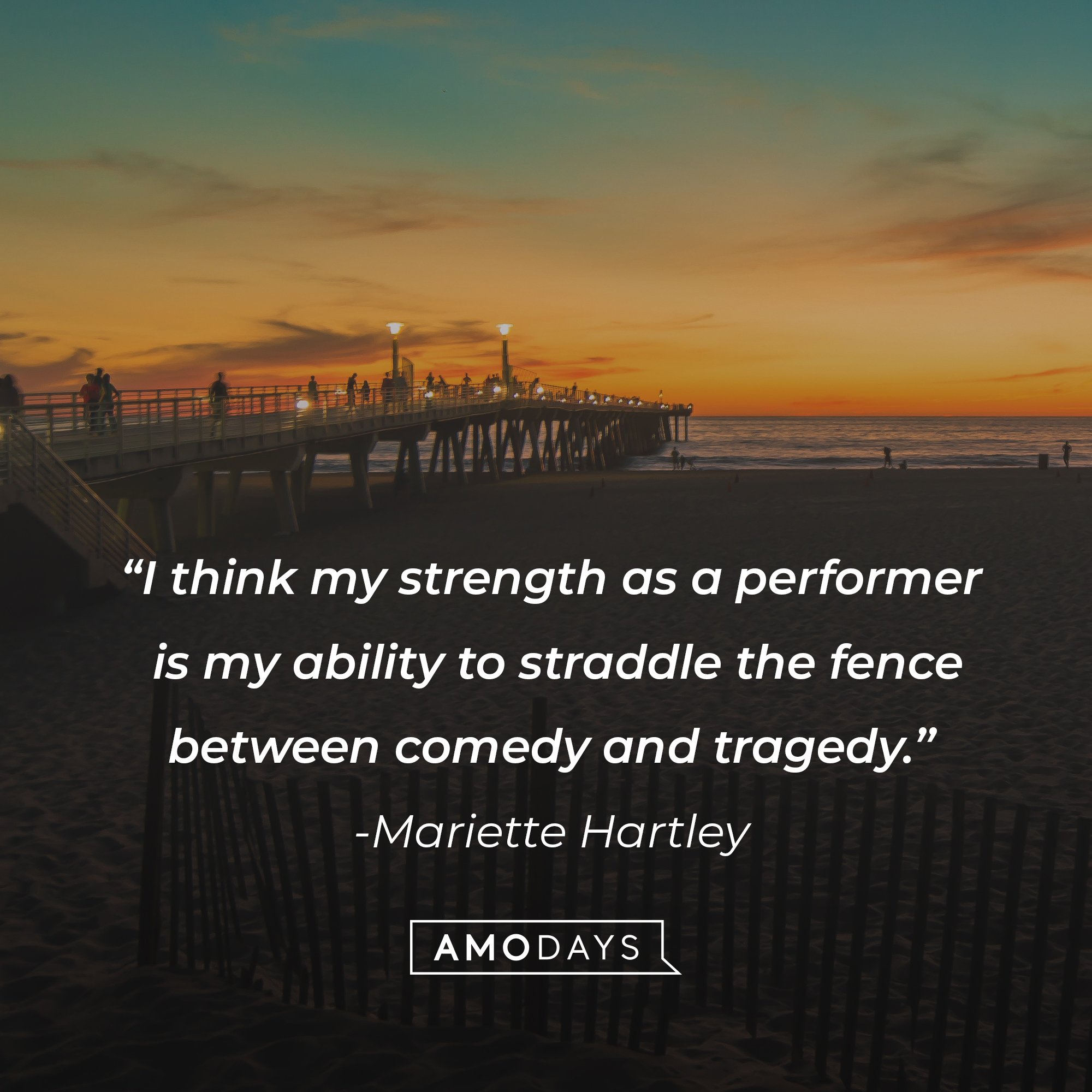 Mariette Hartley's quote: “I think my strength as a performer is my ability to straddle the fence between comedy and tragedy.” | Image: AmoDays
