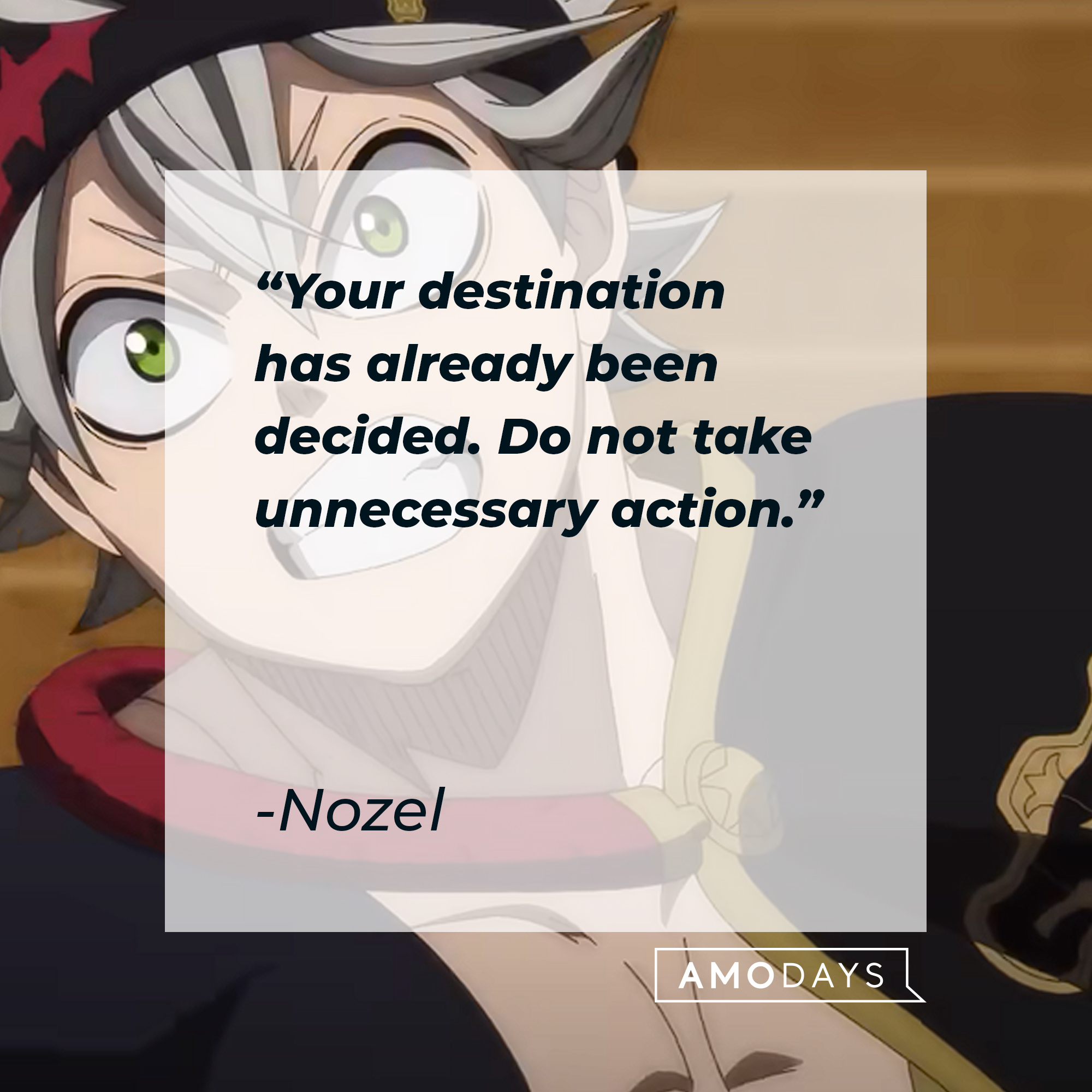 An image of Nozel with his quote: “Your destination has already been decided. Do not take unnecessary action.” | Source: youtube/netflixanime