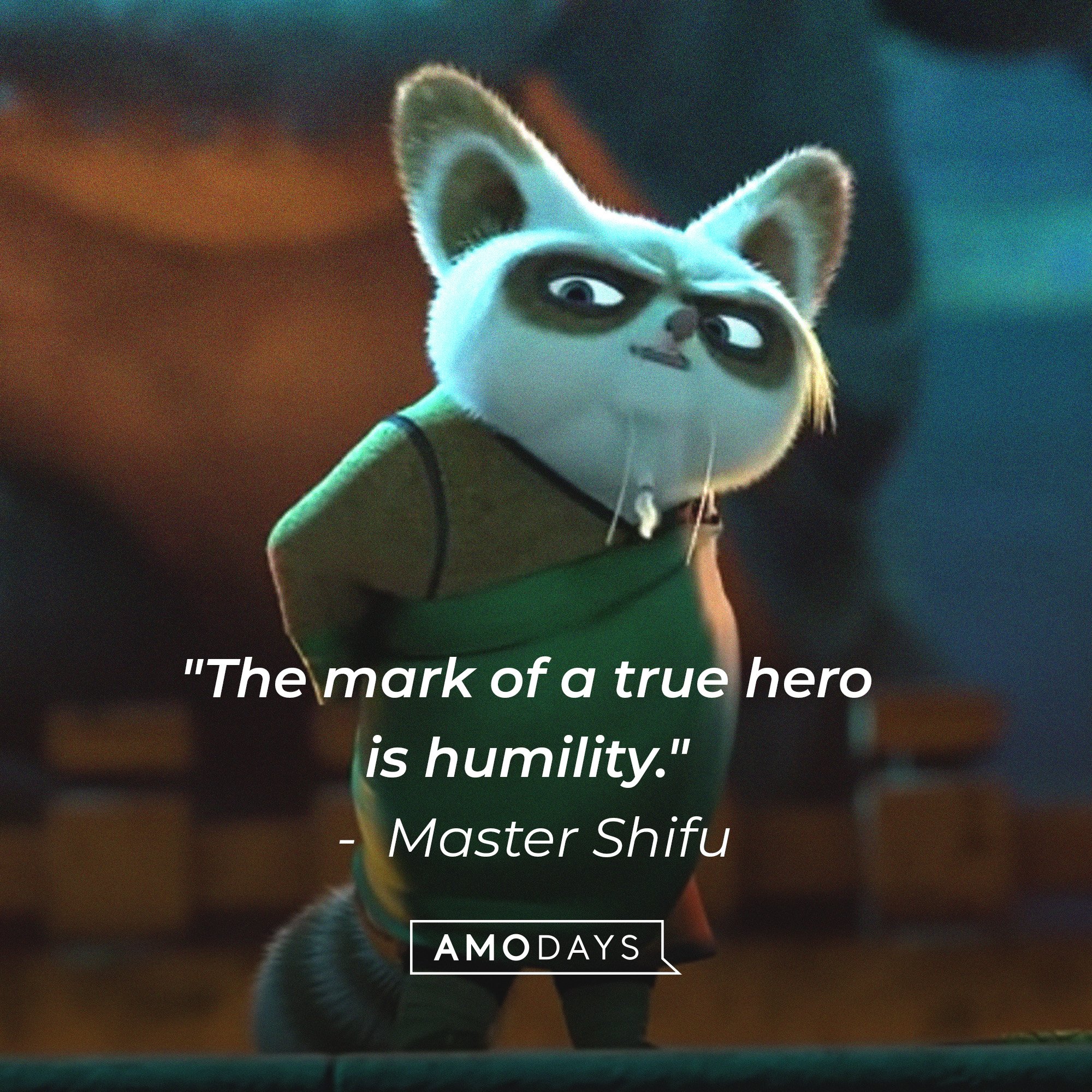 Master Shifu’s quote: "The mark of a true hero is humility." | Image: AmoDays