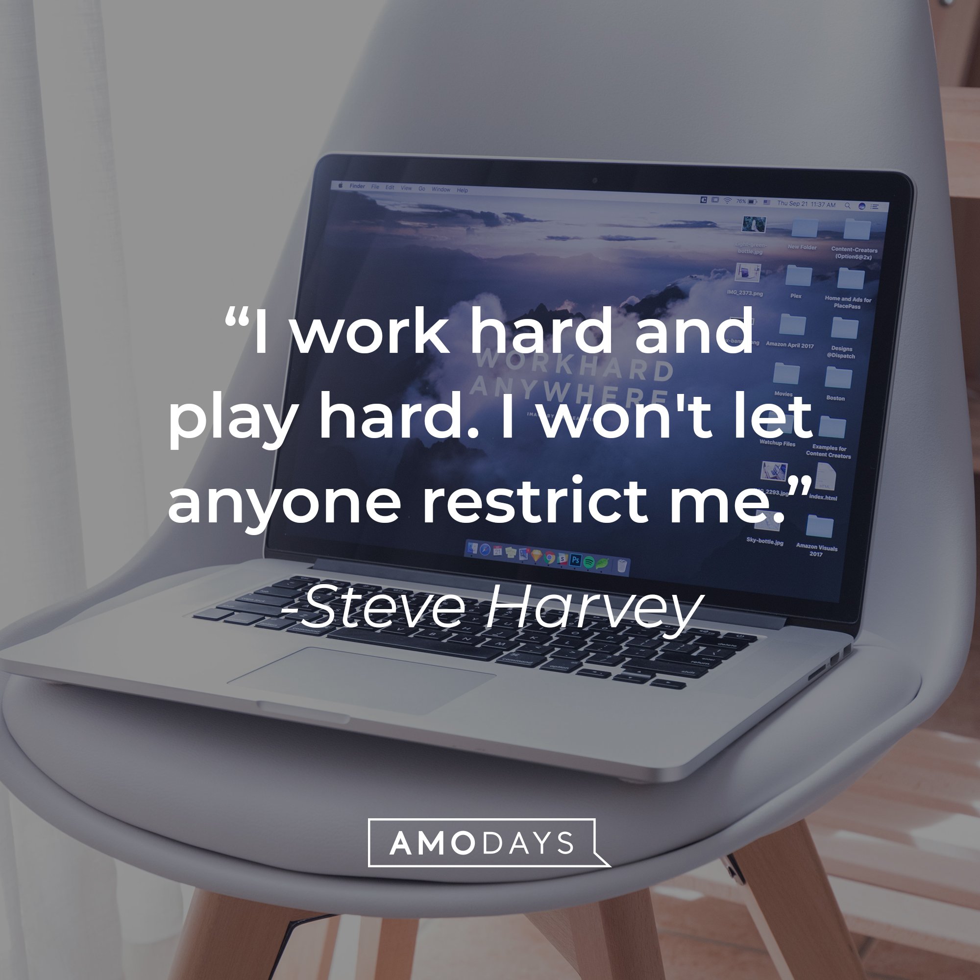 Steve Harvey's quote: "I work hard and play hard. I won't let anyone restrict me." | Image: AmoDays