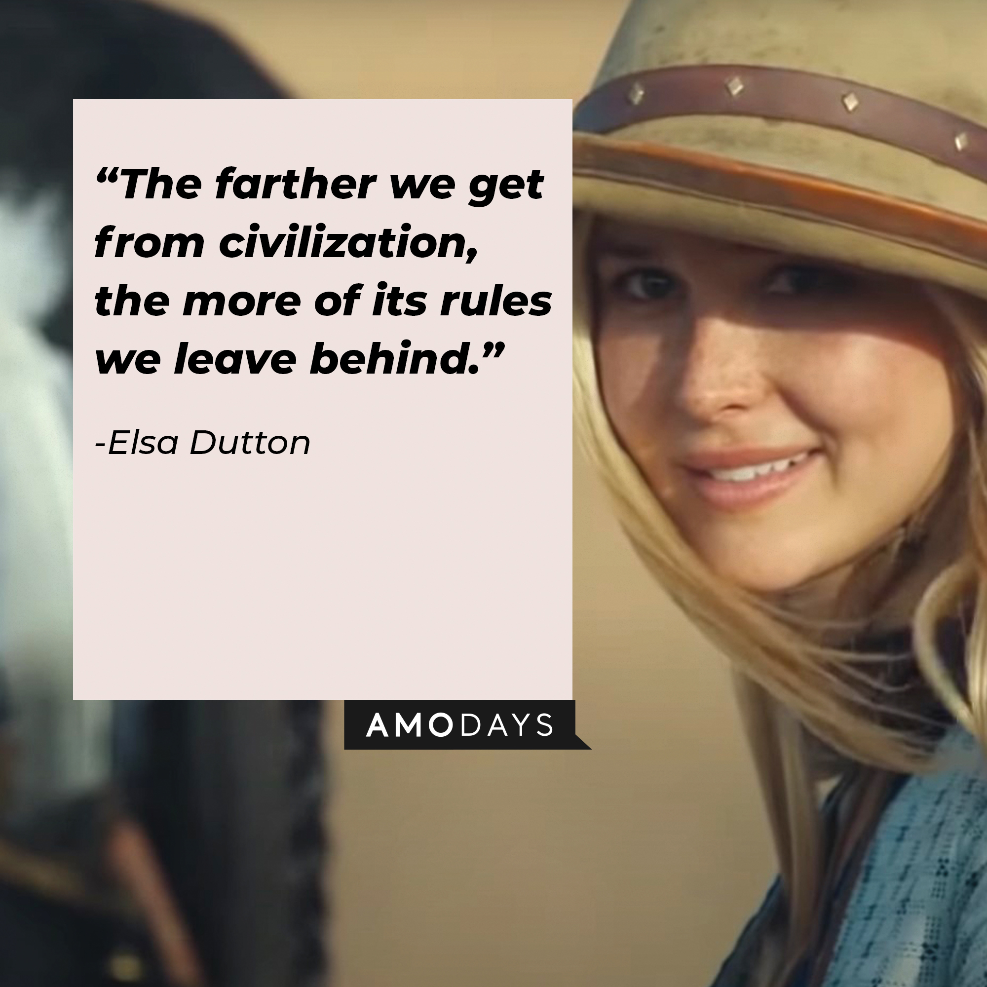 An image of Elsa Dutton with her quote: “The farther we get from civilization, the more of its rules we leave behind.”┃Source: youtube.com/yellowstone