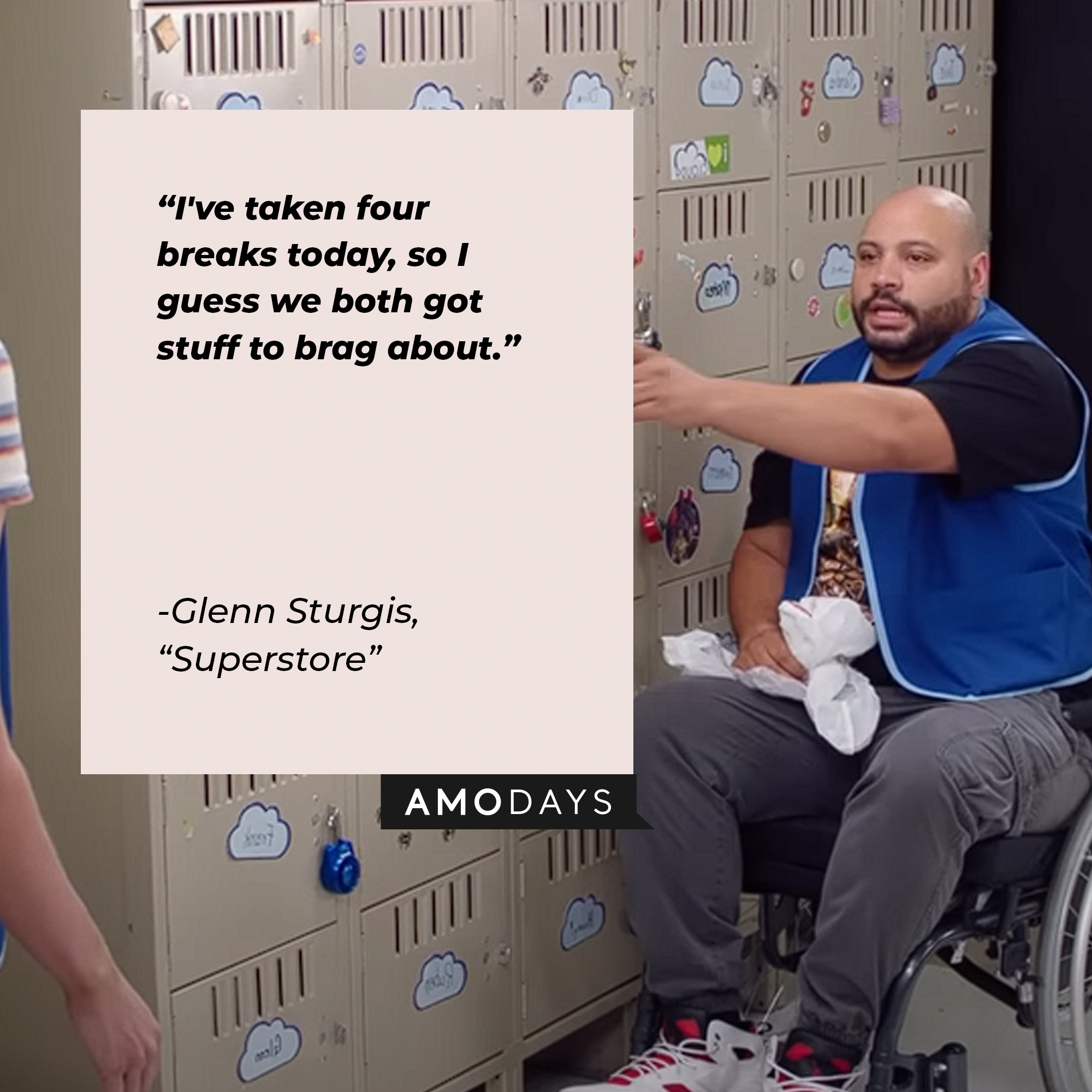 Image of  Garrett McNeill with the quote: “I've taken four breaks today, so I guess we both got stuff to brag about.” | Source: Youtube.com/NBCSuperstore
