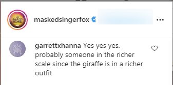 A fan's comment of "The Masked Singer's" recent post of the Giraffe mask. | Photo: Instagram/maskedsingerfox