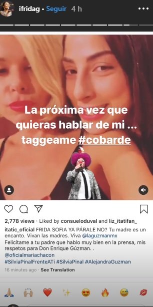 Story de Frida Sofía en su Instagram llamando "cobarde"  a Itatí Cantoral por su publicación. | Foto: Instagram/ Ifridag