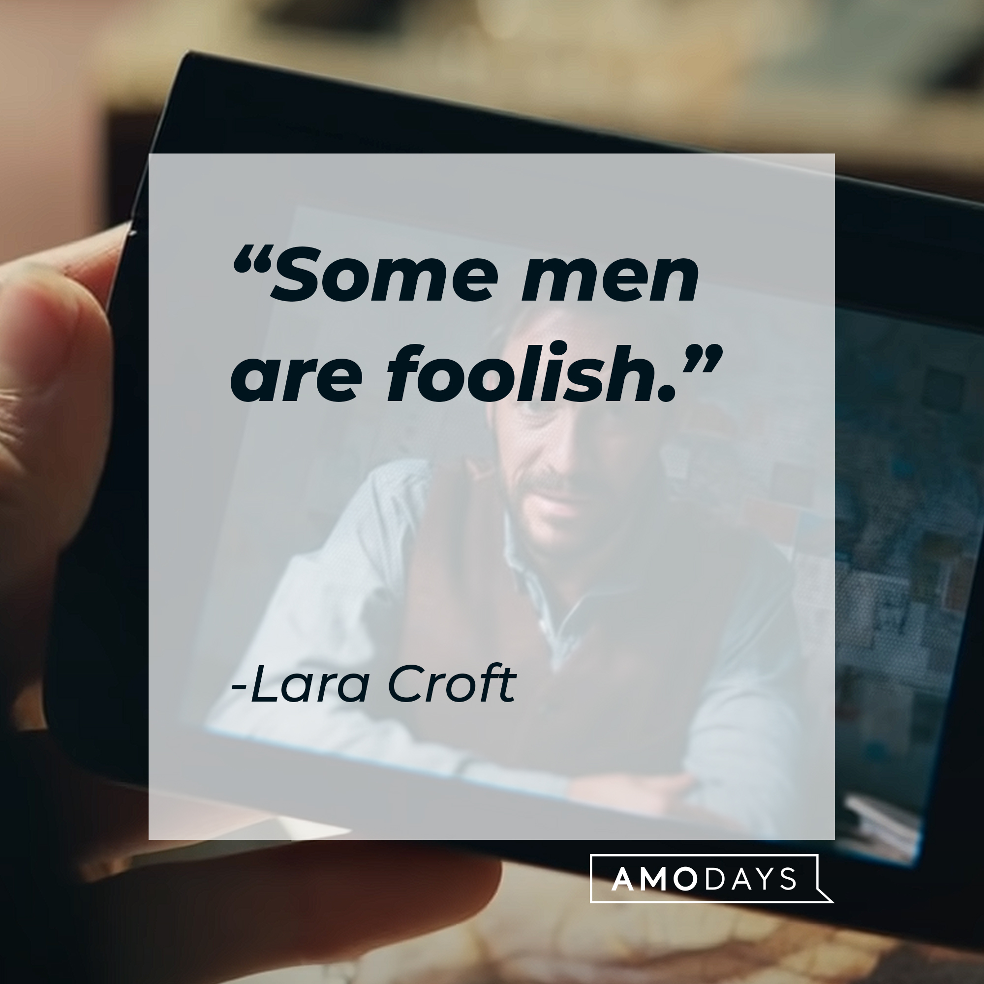 An image of Alicia Vikander’s Lara Croft with her quote: “Some men are foolish.” | Source: youtube.com/WarnerBrosPictures
