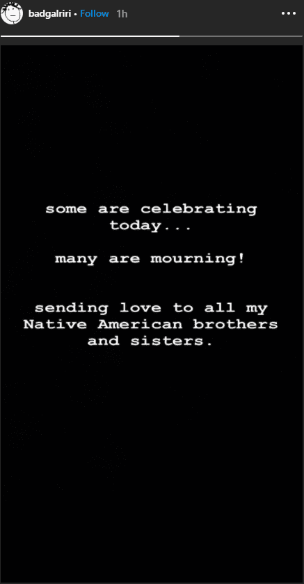 Rihanna's message on Instagram Story addressed to the Native Americans in the country. | Photo: instagram.com/badgalriri