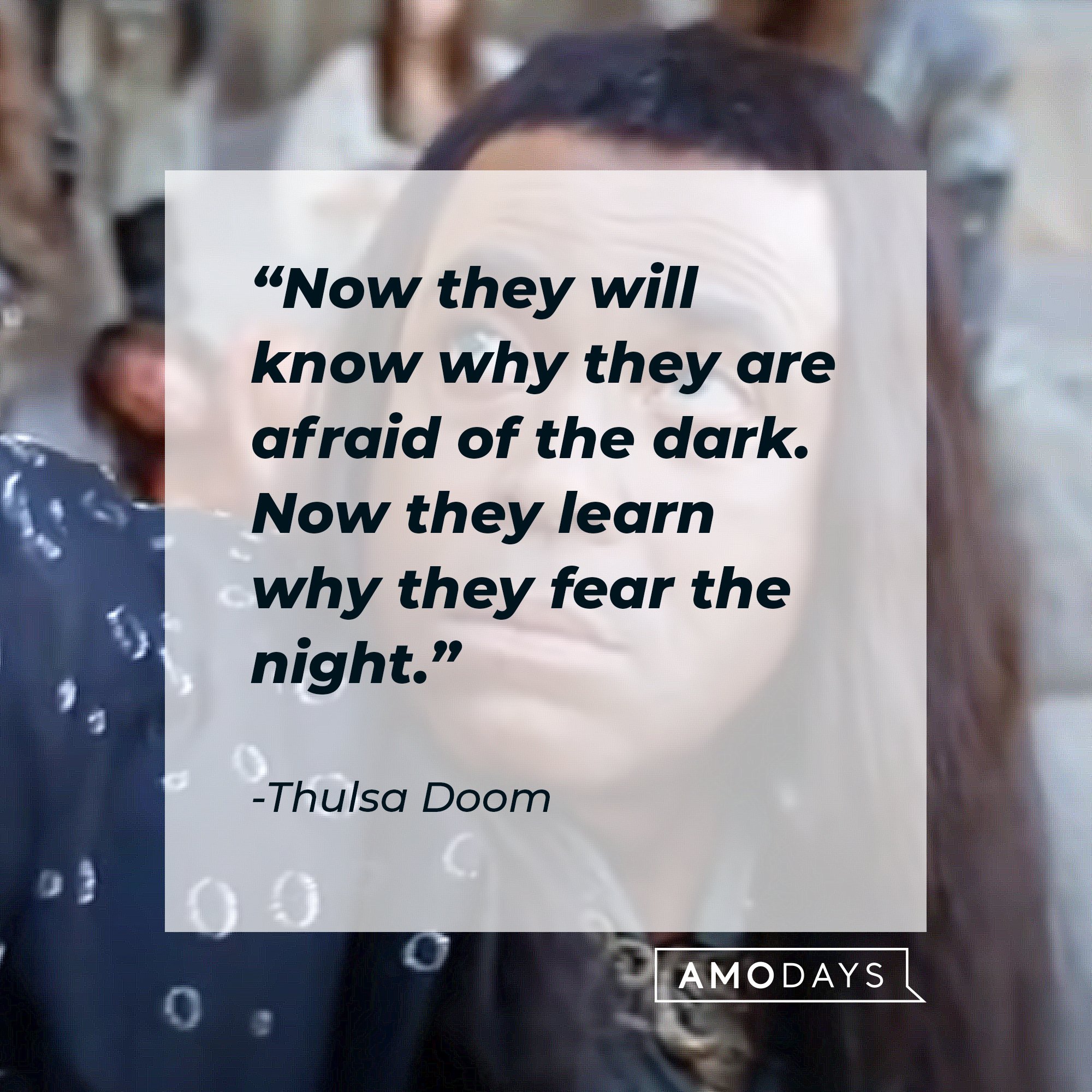 Thulsa Doom's quote: "Now they will know why they are afraid of the dark. Now they learn why they fear the night." | Image: AmoDays