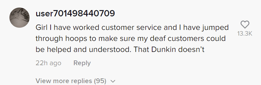 A user's comment to the video of a woman who claimed to be denied service at Dunkin because of her disability. | Photo: tiktok.com/shannon_heroux