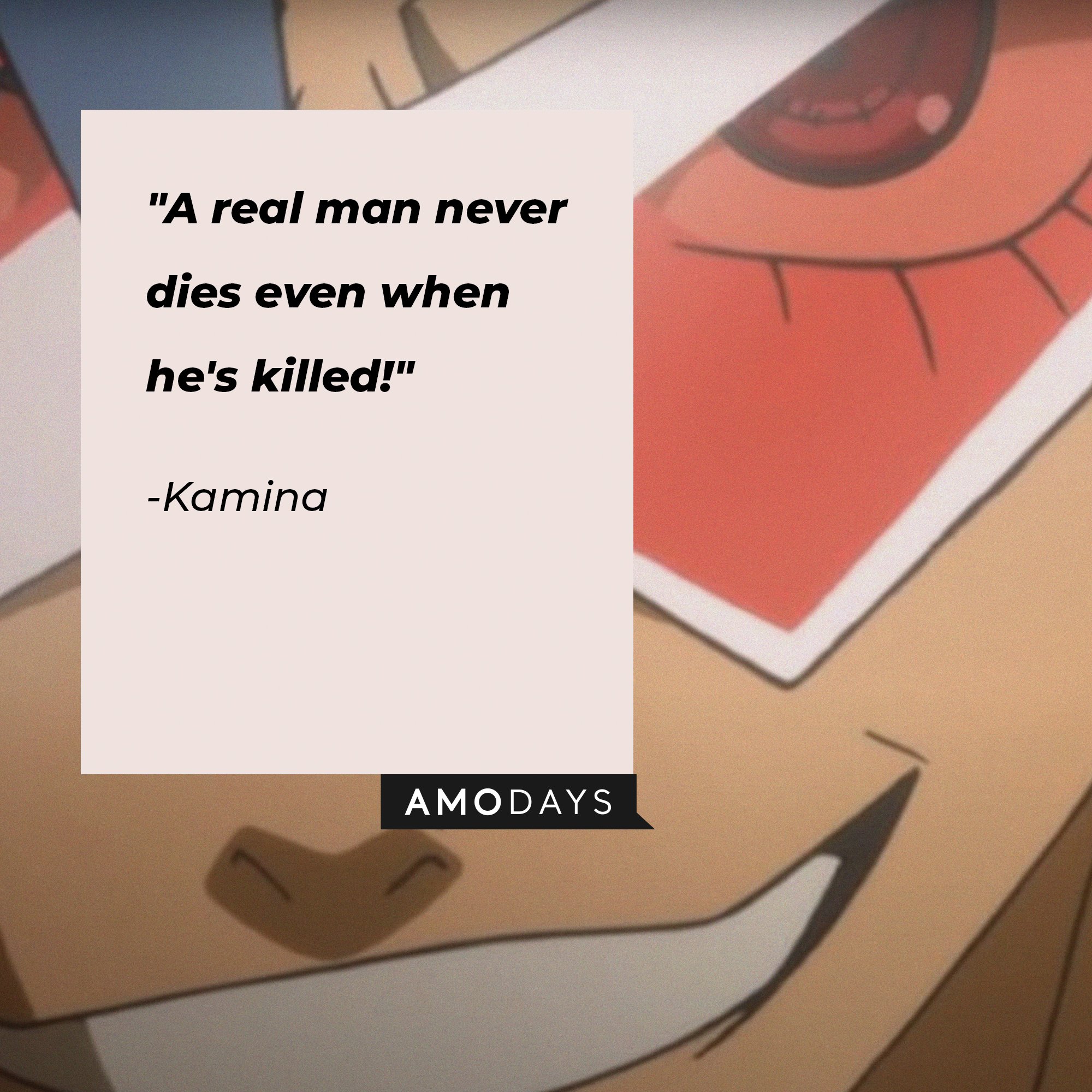 Kamina’s quote: "A real man never dies even when he's killed!" | Image: AmoDays 