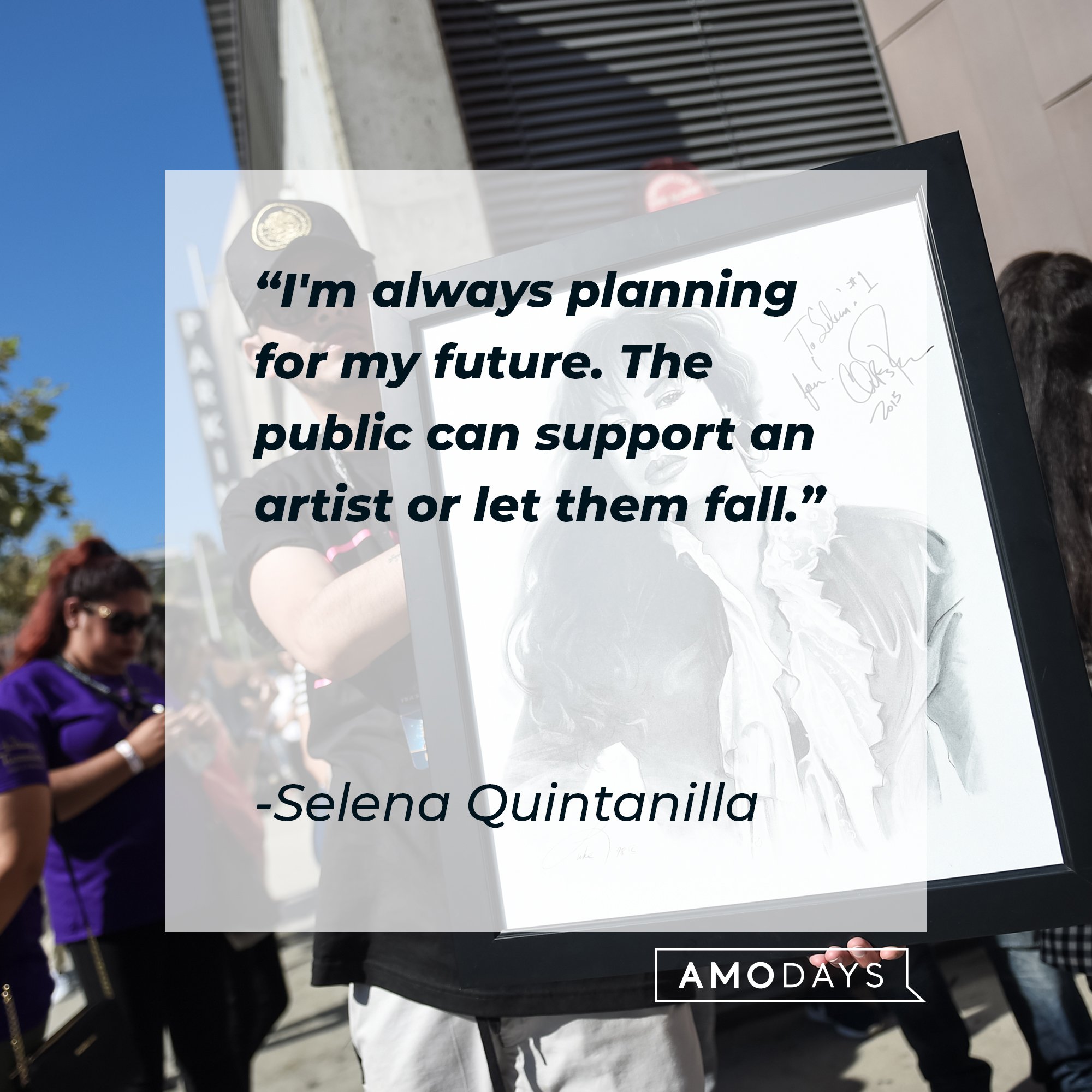 Selena Quintanilla's quote: "I'm always planning for my future. The public can support an artist or let them fall."  | Image: AmoDays