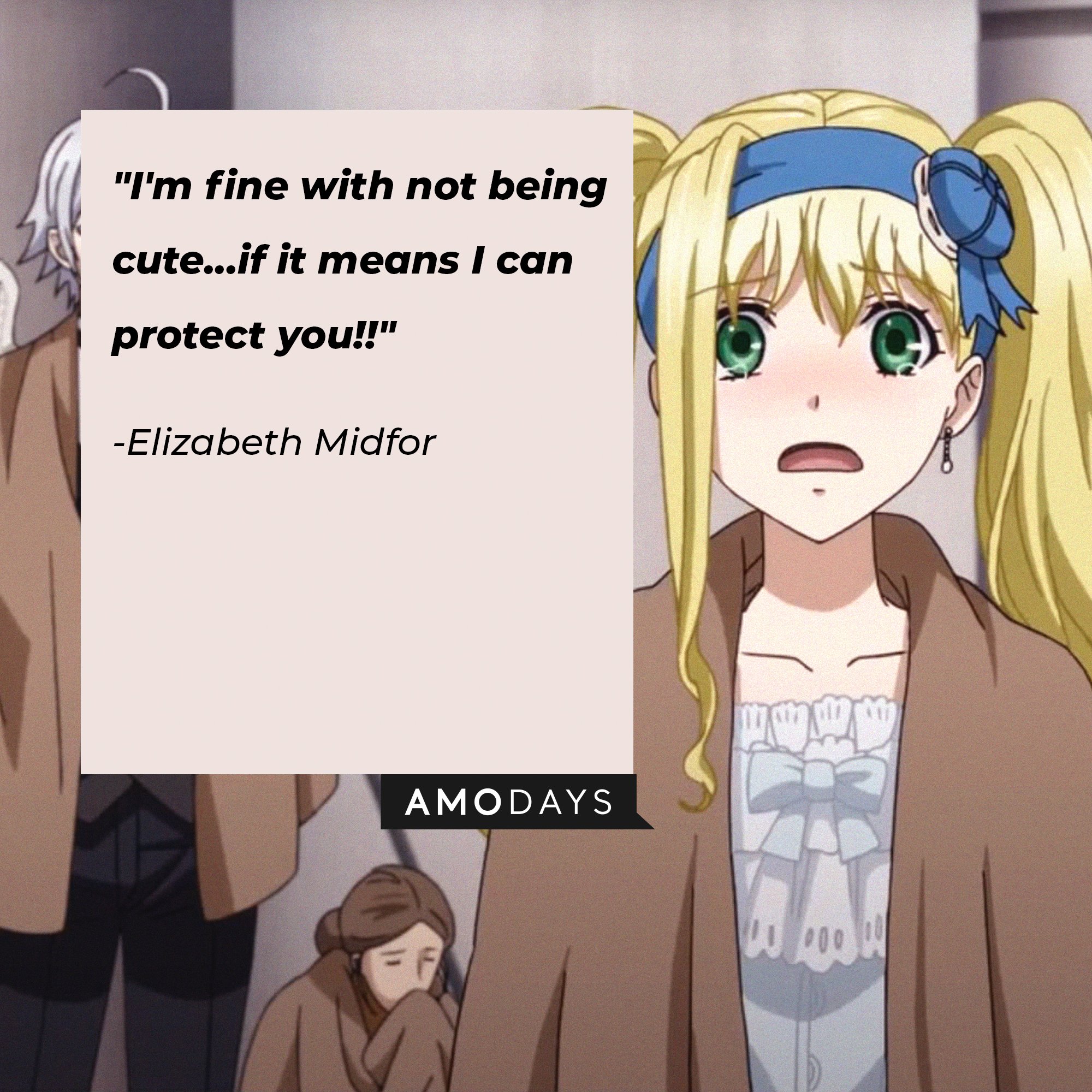 Elizabeth Midford’s quote: "I'm fine with not being cute...if it means I can protect you!!" | Image: AmoDays