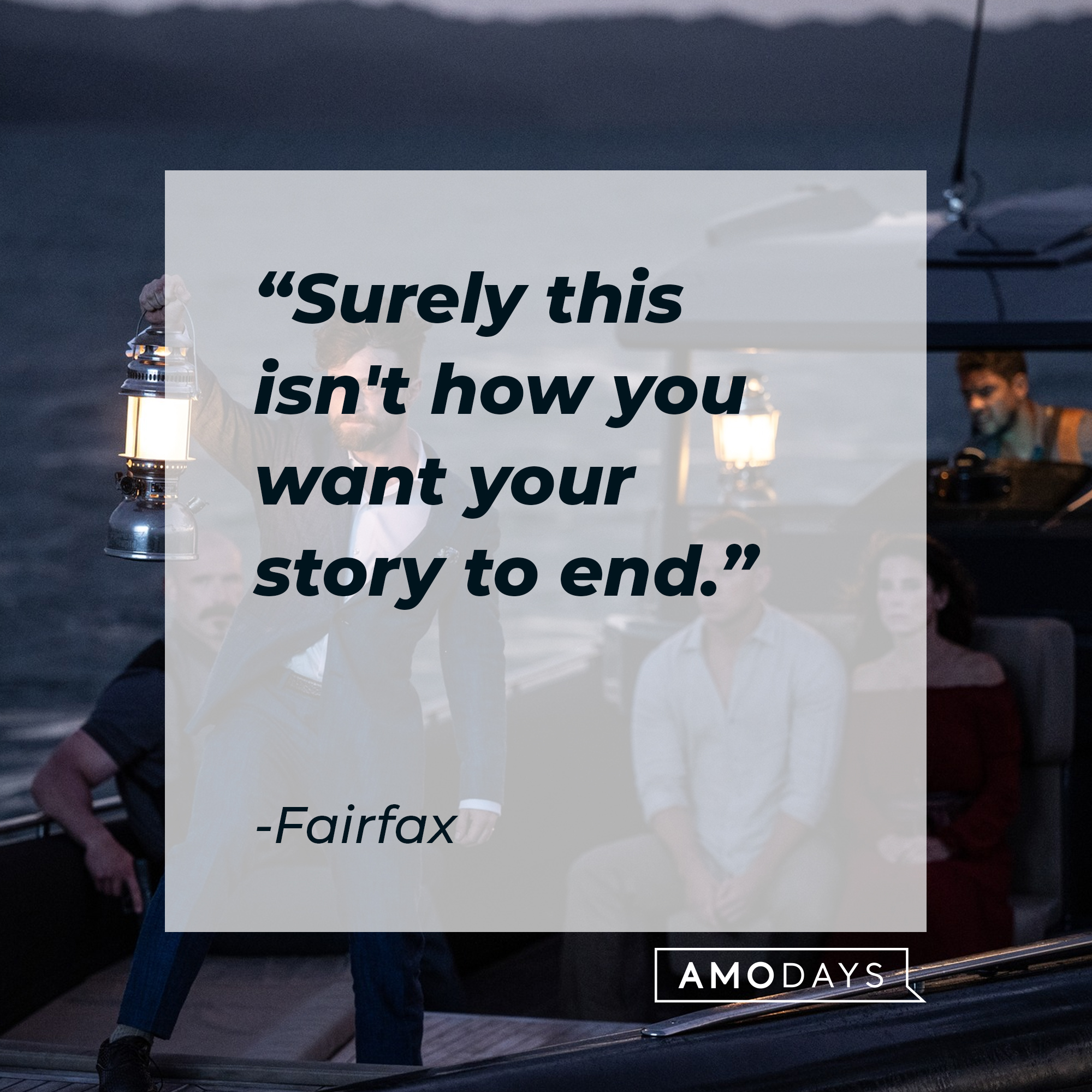 Fairfax with his quote: "Surely, this isn't how you want your story to end." | Source: facebook.com/TheLostCityMovie
