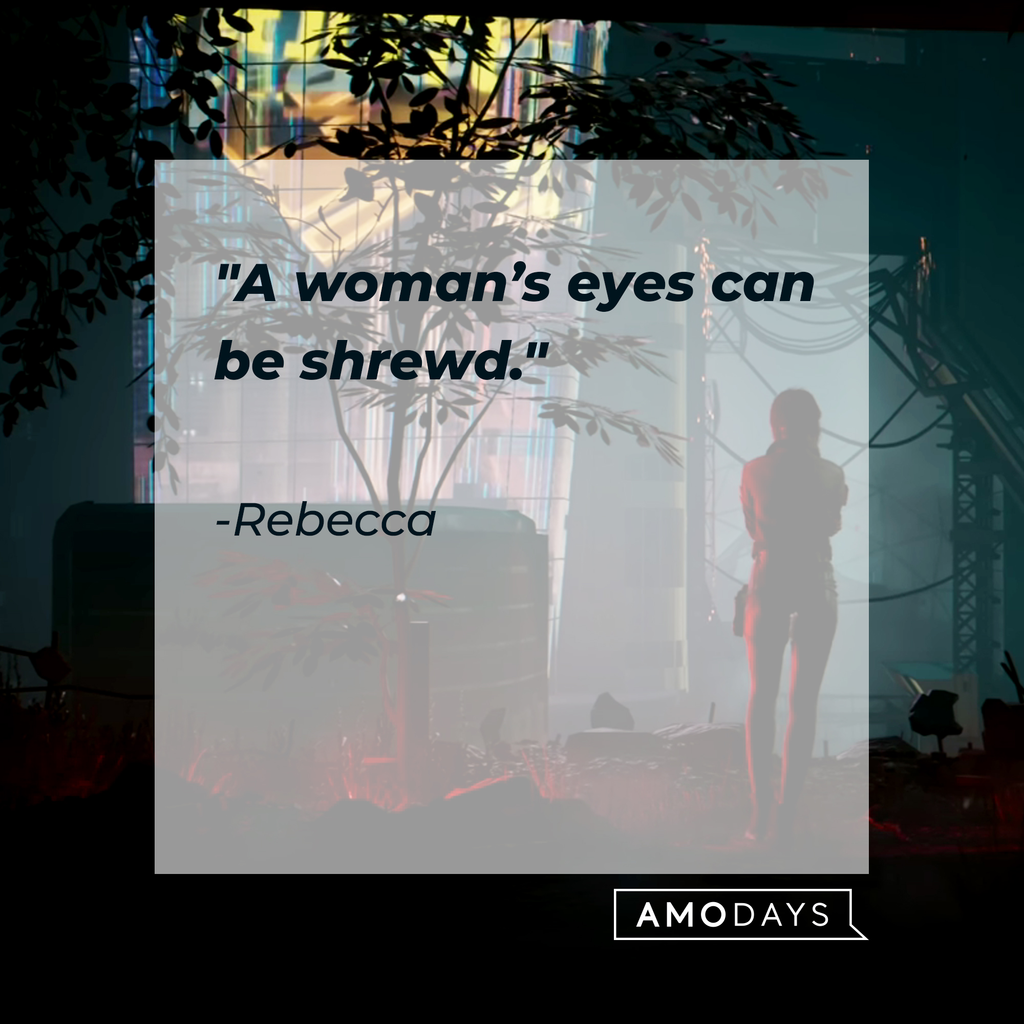 Rebeccas’s quote: "A woman’s eyes can be shrewd." | Source: Youtube.com/CyberpunkGame