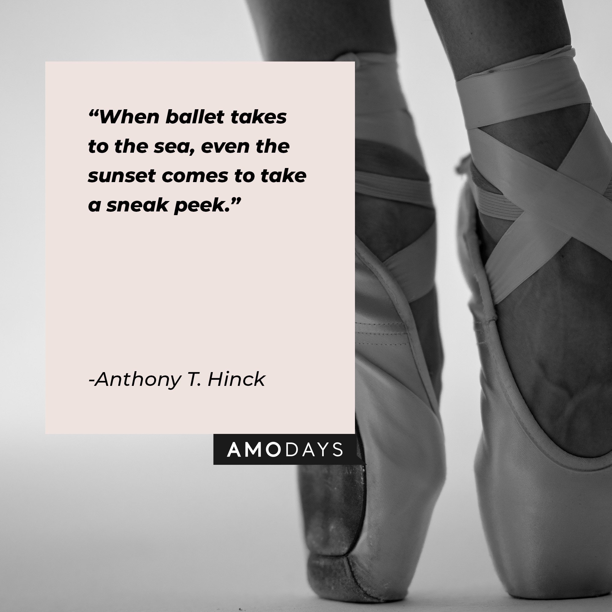 Anthony T. Hinck’s quote: "When ballet takes to the sea, even the sunset comes to take a sneak peek." | Image: AmoDays 