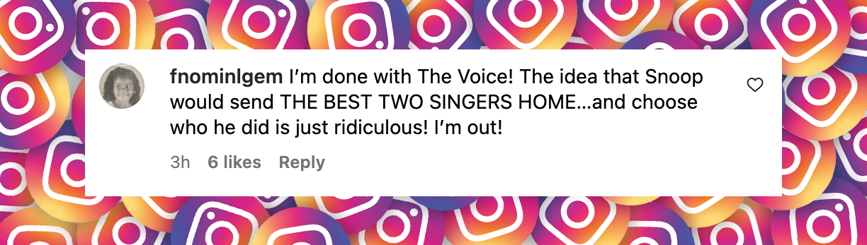 A "The Voice" fan comments on Snoop Dogg's decision during the playoffs, posted on November 26, 2024 | Source: Instagram/nbcthevoice