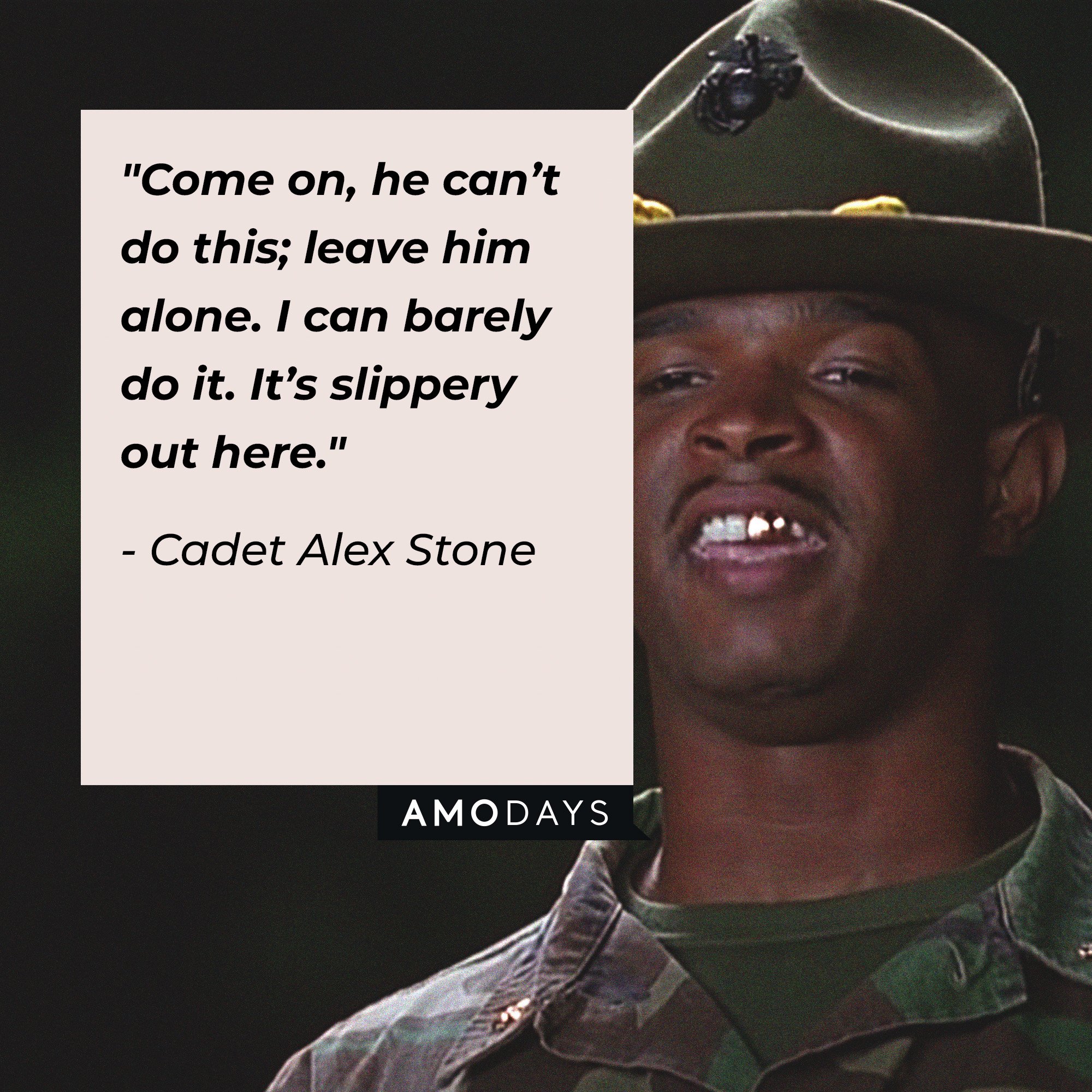Cadet Alex Stone's quote: "Come on, guys. Relax, it's just a dummy grenade." | Source: Amodays
