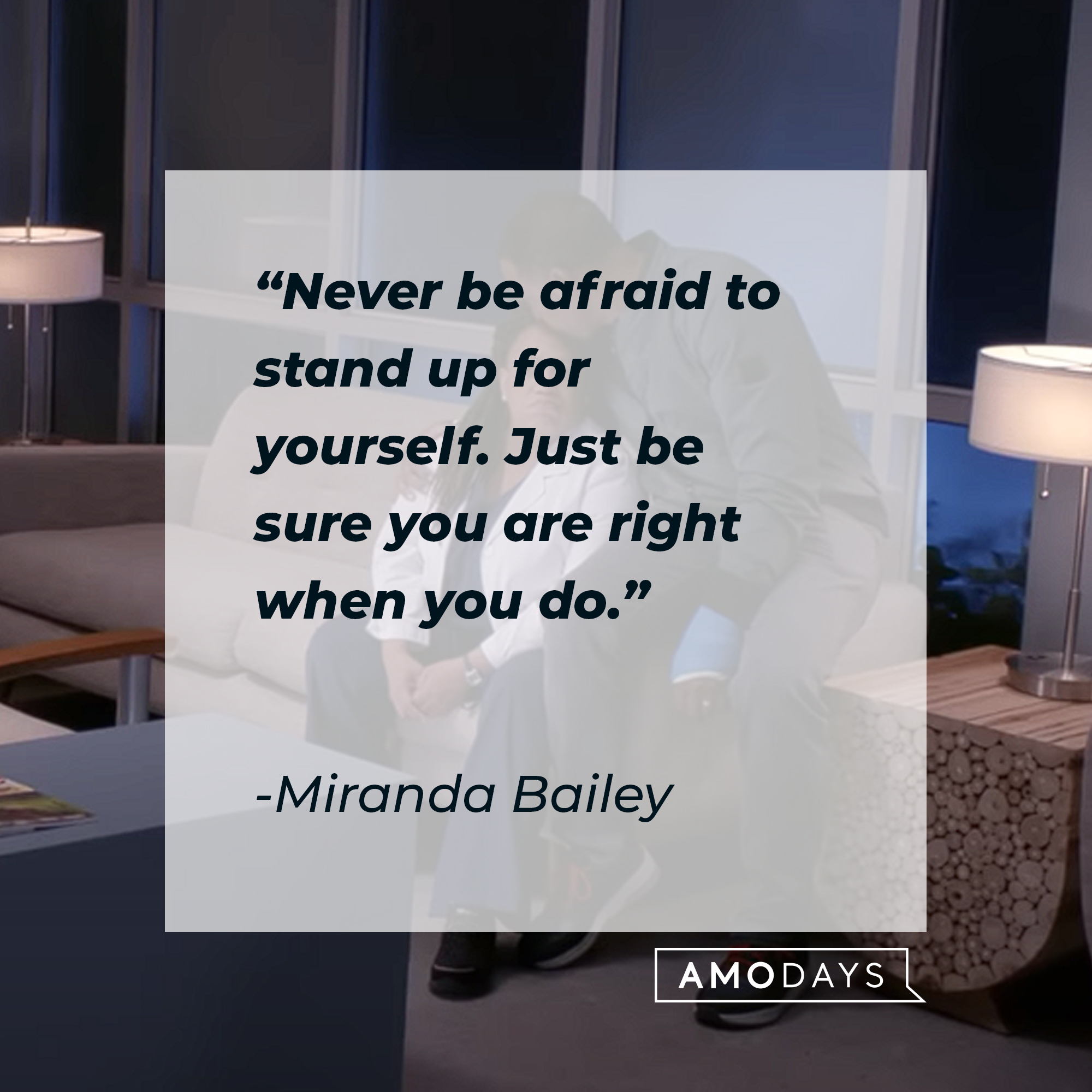 Miranda Bailey's quote: "Never be afraid to stand up for yourself. Just be sure you are right when you do." — Miranda Bailey | Source: youtube.com/ABCNetwork