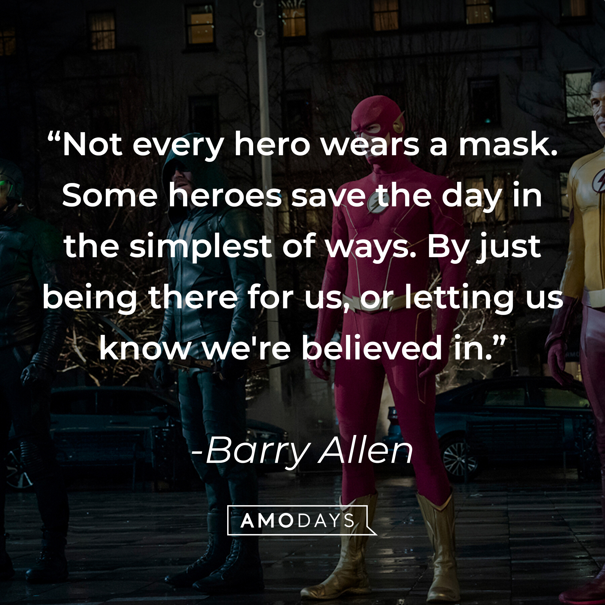 Barry Allen with his quote, "Not every hero wears a mask. Some heroes save the day in the simplest of ways. By just being there for us, or letting us know we're believed in." | Source: Facebook/CWTheFlash