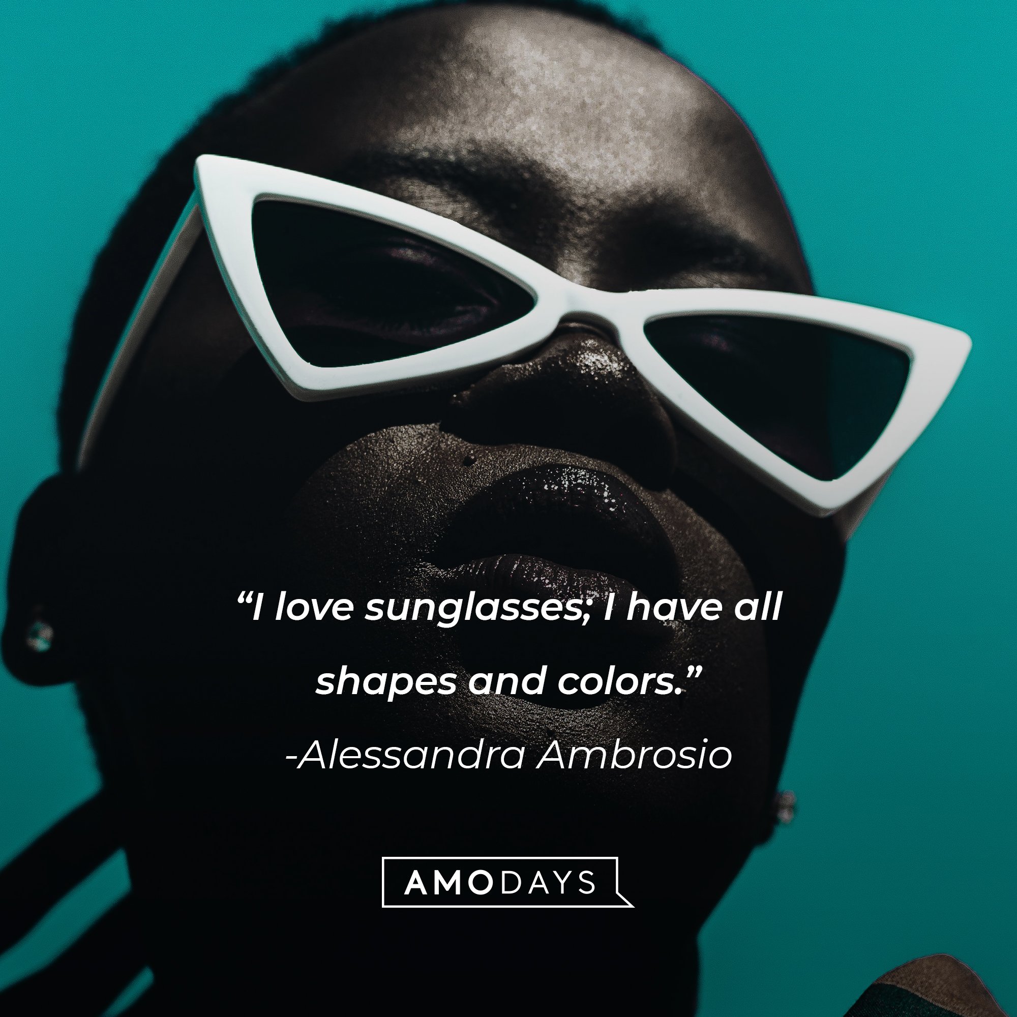 Alessandra Ambrosio’s quote: "I love sunglasses; I have all shapes and colors." | Image: AmoDays 
