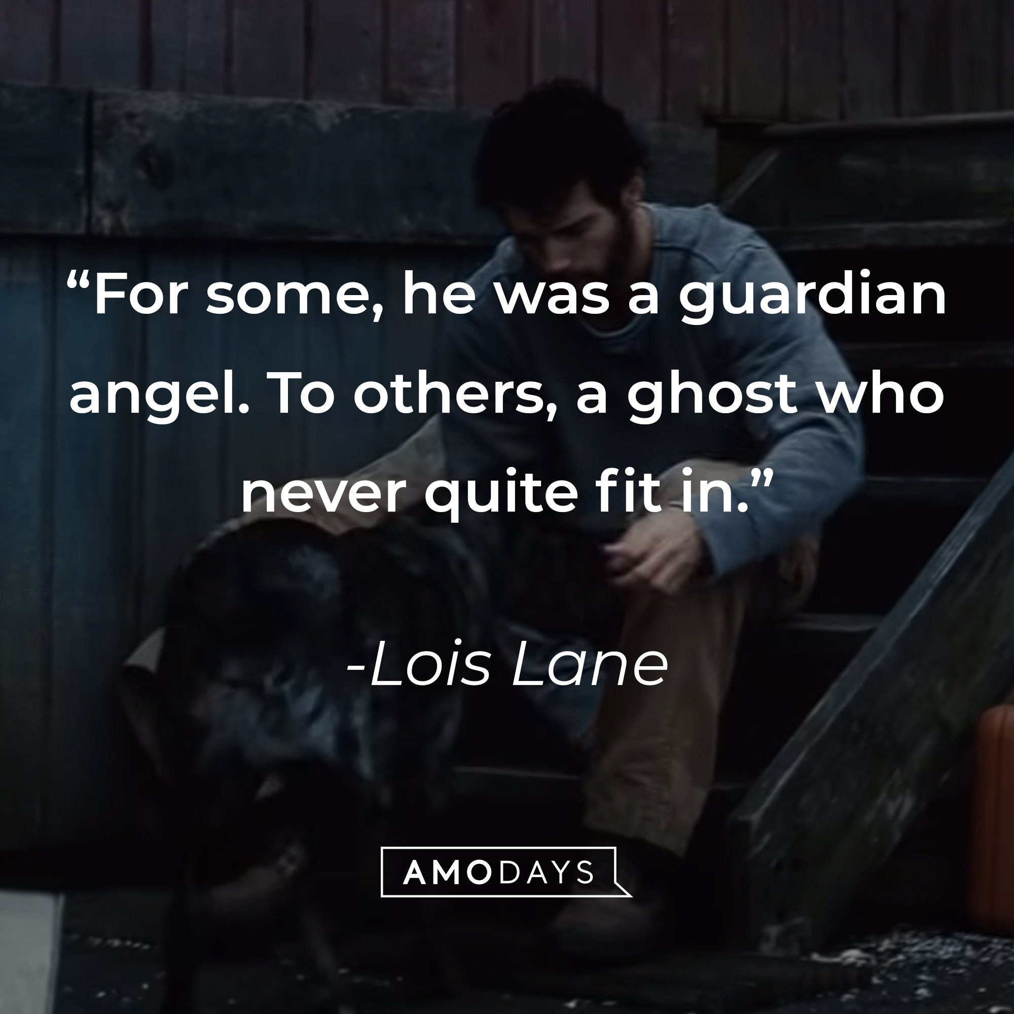 Lois Lane's quote: "For some, he was a guardian angel. To others, a ghost who never quite fit in." | Source: Youtube.com/WarnerBrosPictures