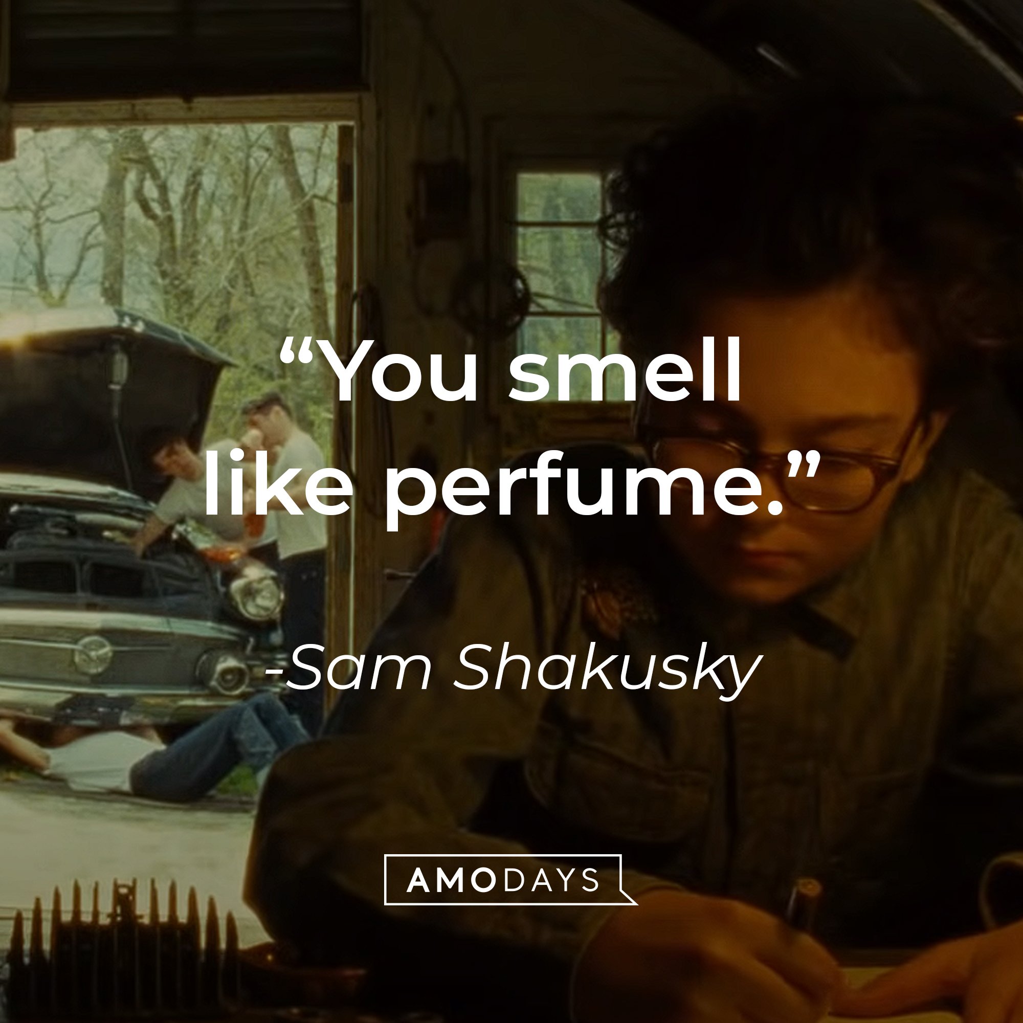 Sam Shakusky's quote: "You smell like perfume." | Image: AmoDays