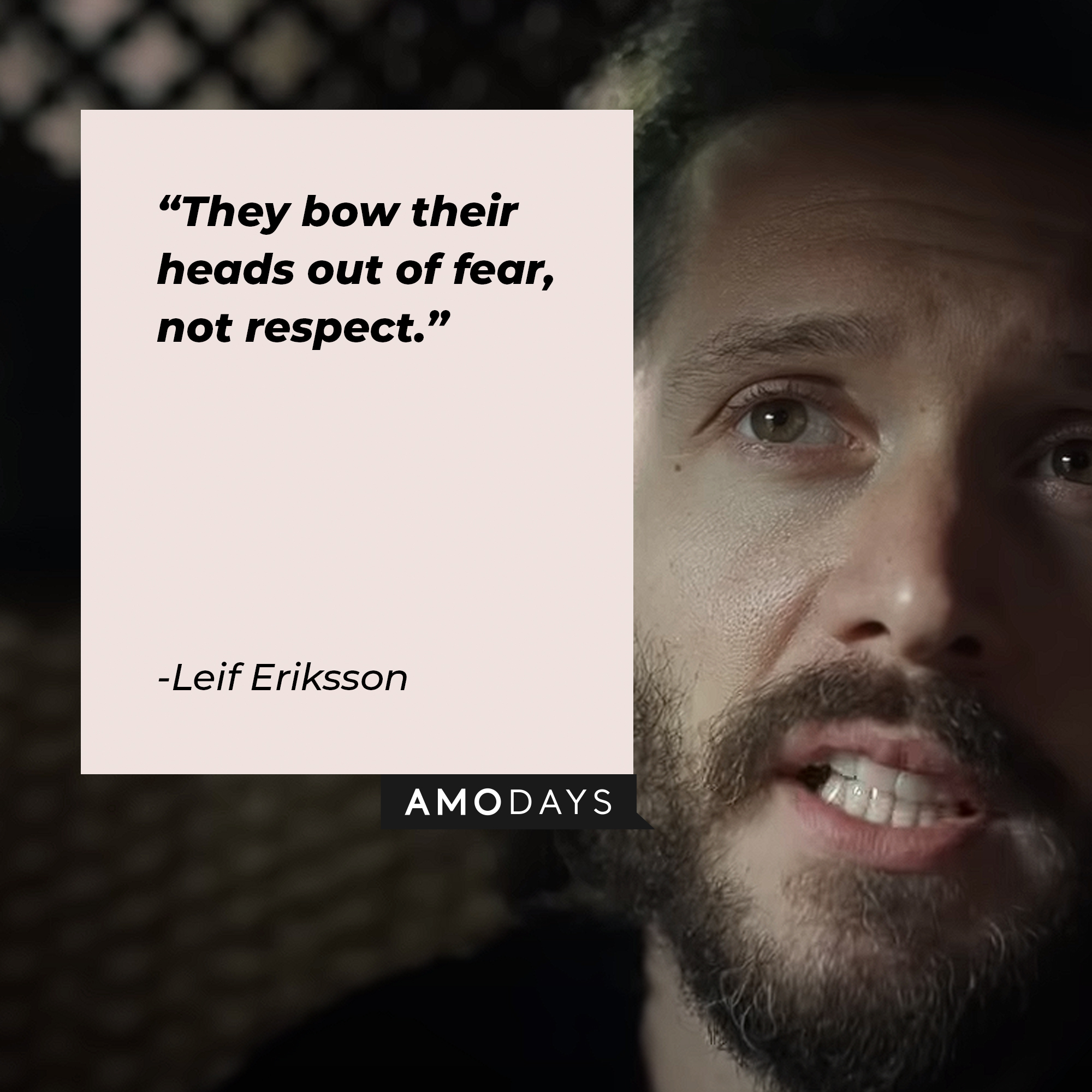Leif Eriksson's quote: "They bow their heads out of fear, not respect." | Image: youtube.com/Netflix